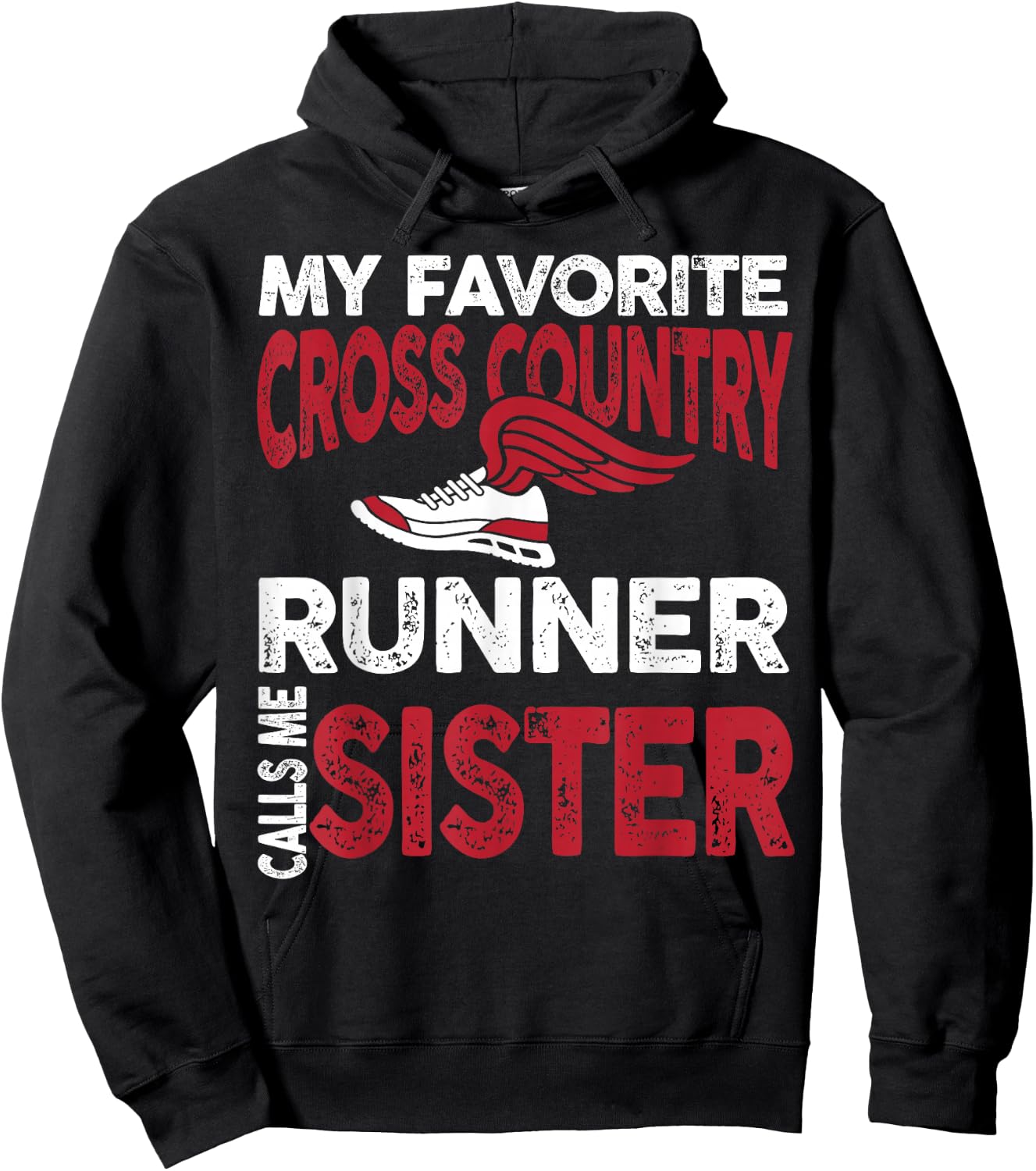 My Favorite Cross Country Runner Calls Me Sister Family Hoodie - Hoodie | Black