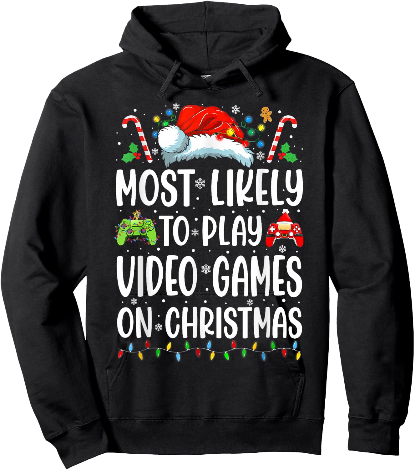 Funny Gamer Most Likely To Play Video Games On Christmas Hoodie - Hoodie | Black