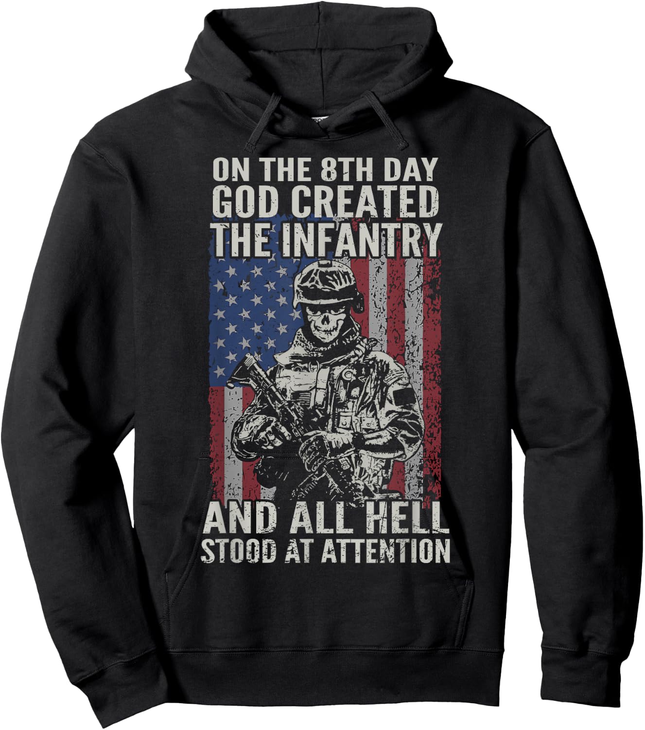 Patriotic Army Infantry On 8th Day God Created Infantryman Hoodie - Hoodie | Black