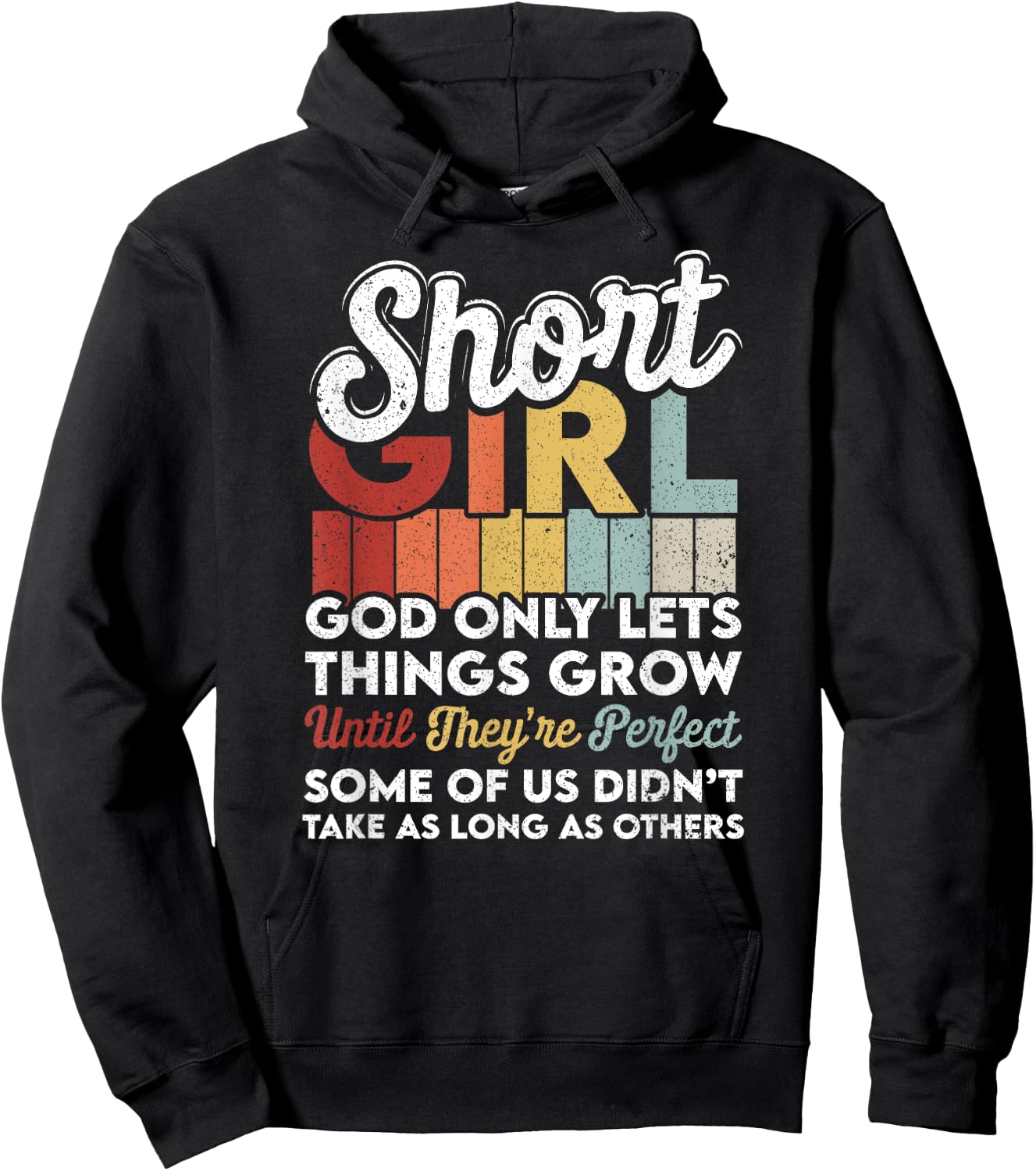 God Only Lets Things Grow Short People Funny Short Girl Hoodie - Hoodie | Black