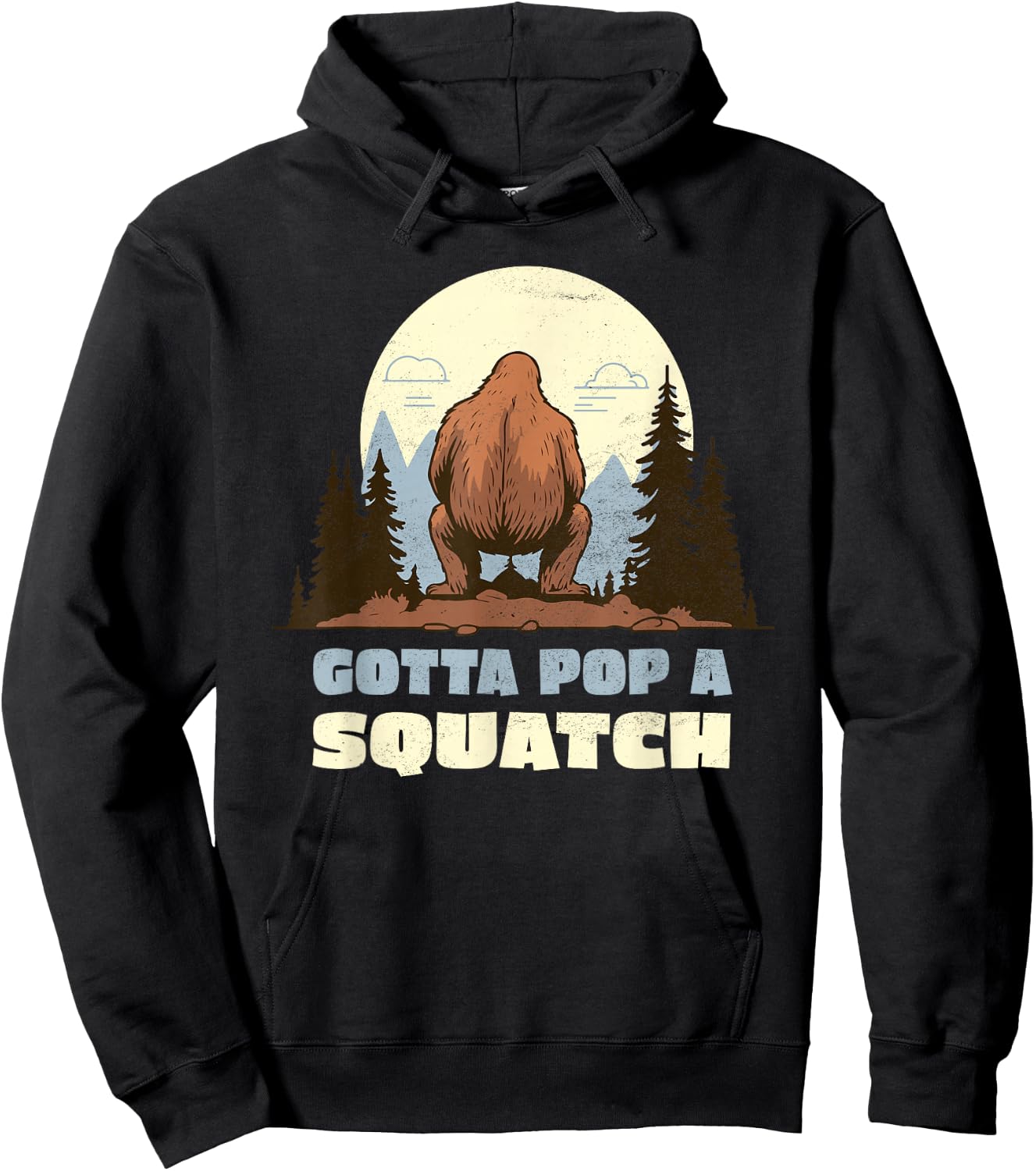 Funny Bigfoot Gotta Pop A Squatch Sasquatch Poop Joke Pun Hoodie - Hoodie | Black