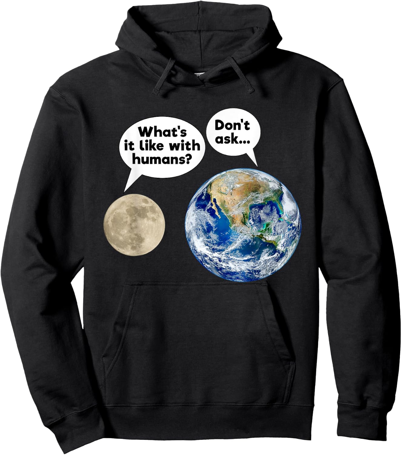 Earth Moon Talk Planets Cynicism State of the World Hoodie - Hoodie | Black