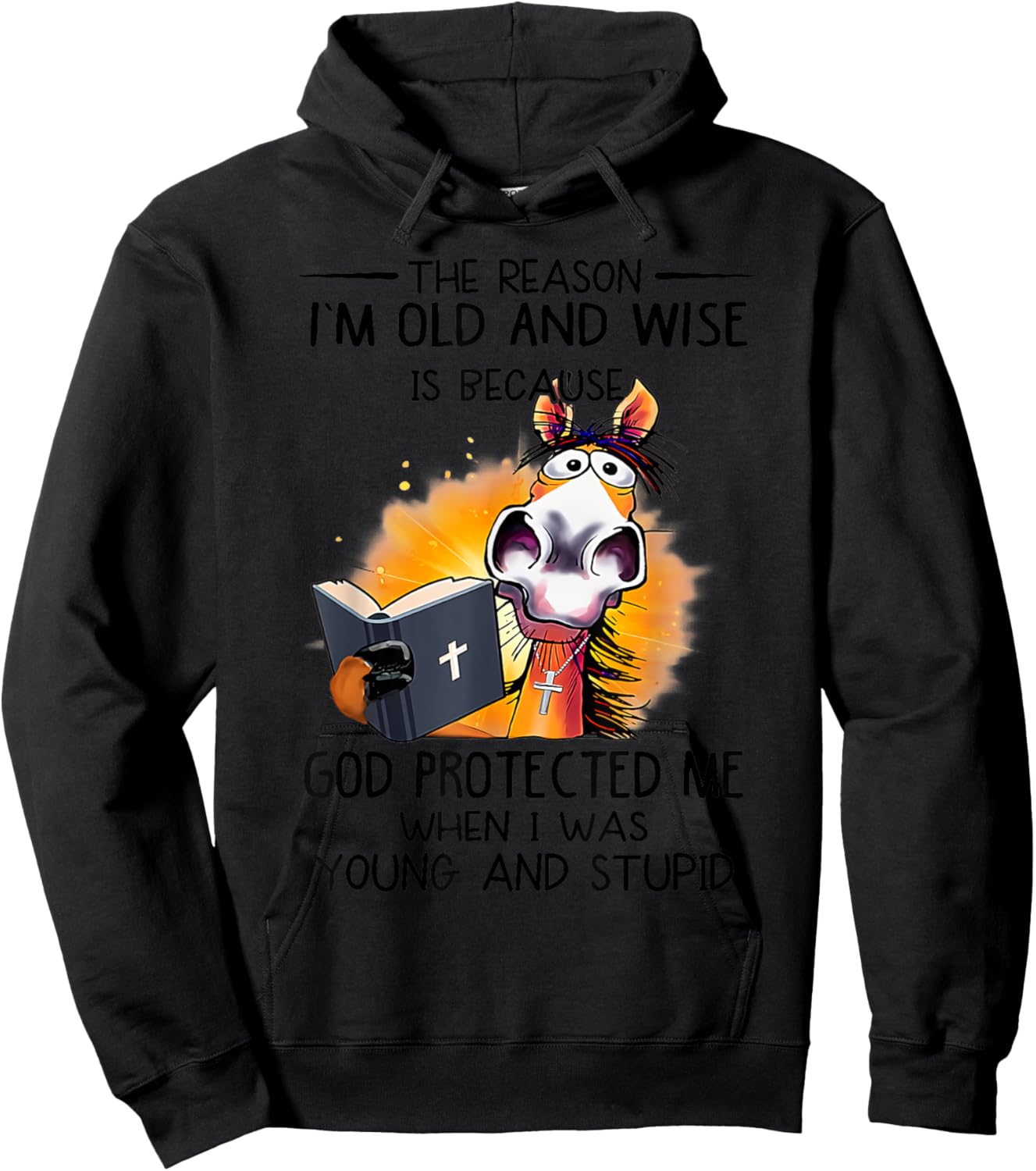 The reason I'm old and wise is because God protected me Hoodie - Hoodie | Black