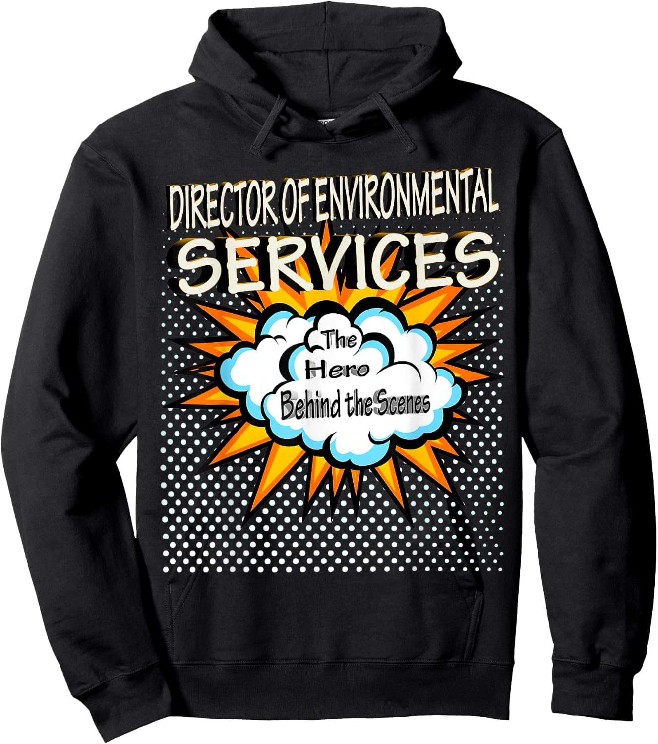 Director Of Environmental Services - Funny Hero Job Hoodie - Hoodie | Black