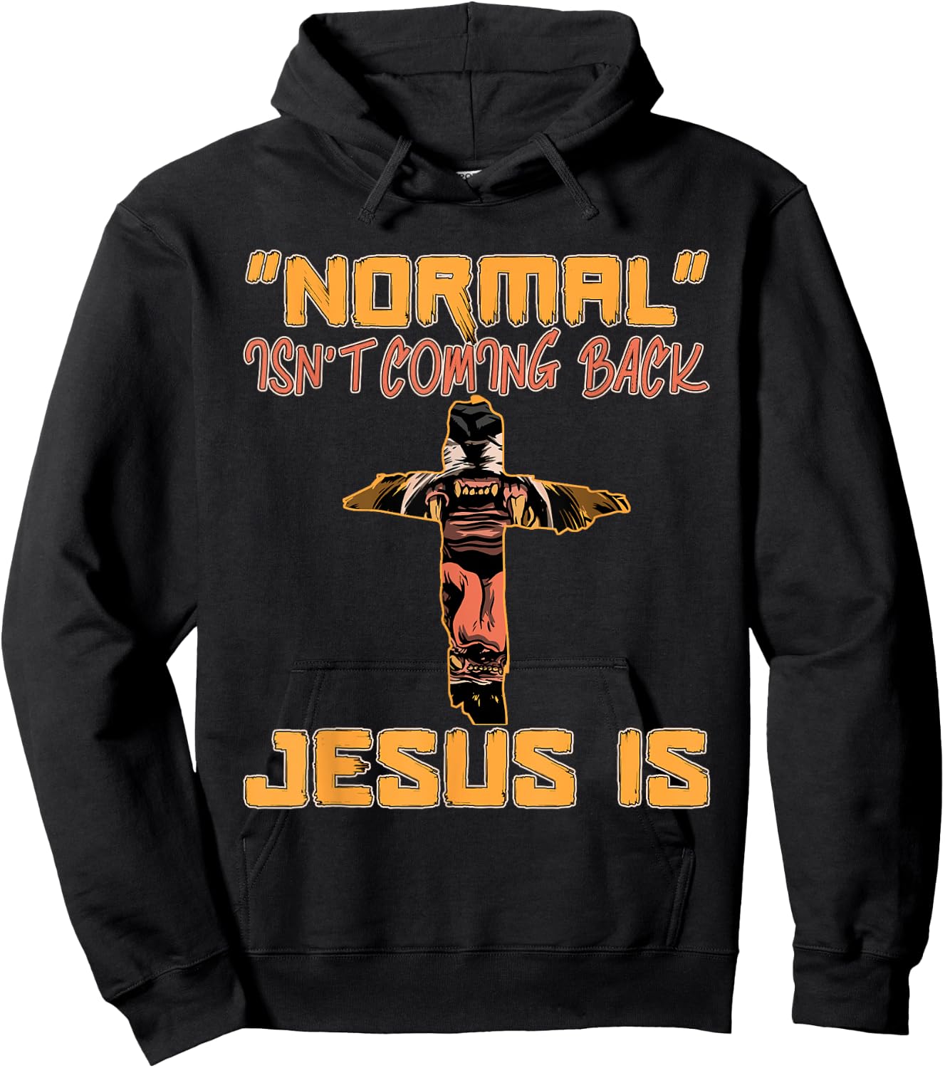 Normal Isn't Coming Back Jesus Is Lion of Judah Hoodie - Hoodie | Black