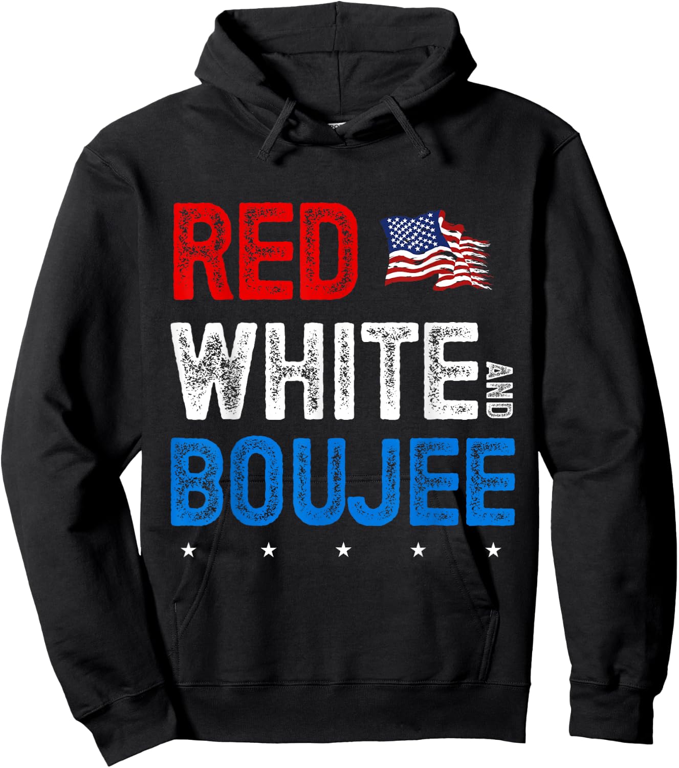 Red White and Boujee 4th of July USA Patriotic American Women Kids Men Hoodie - Hoodie | Black