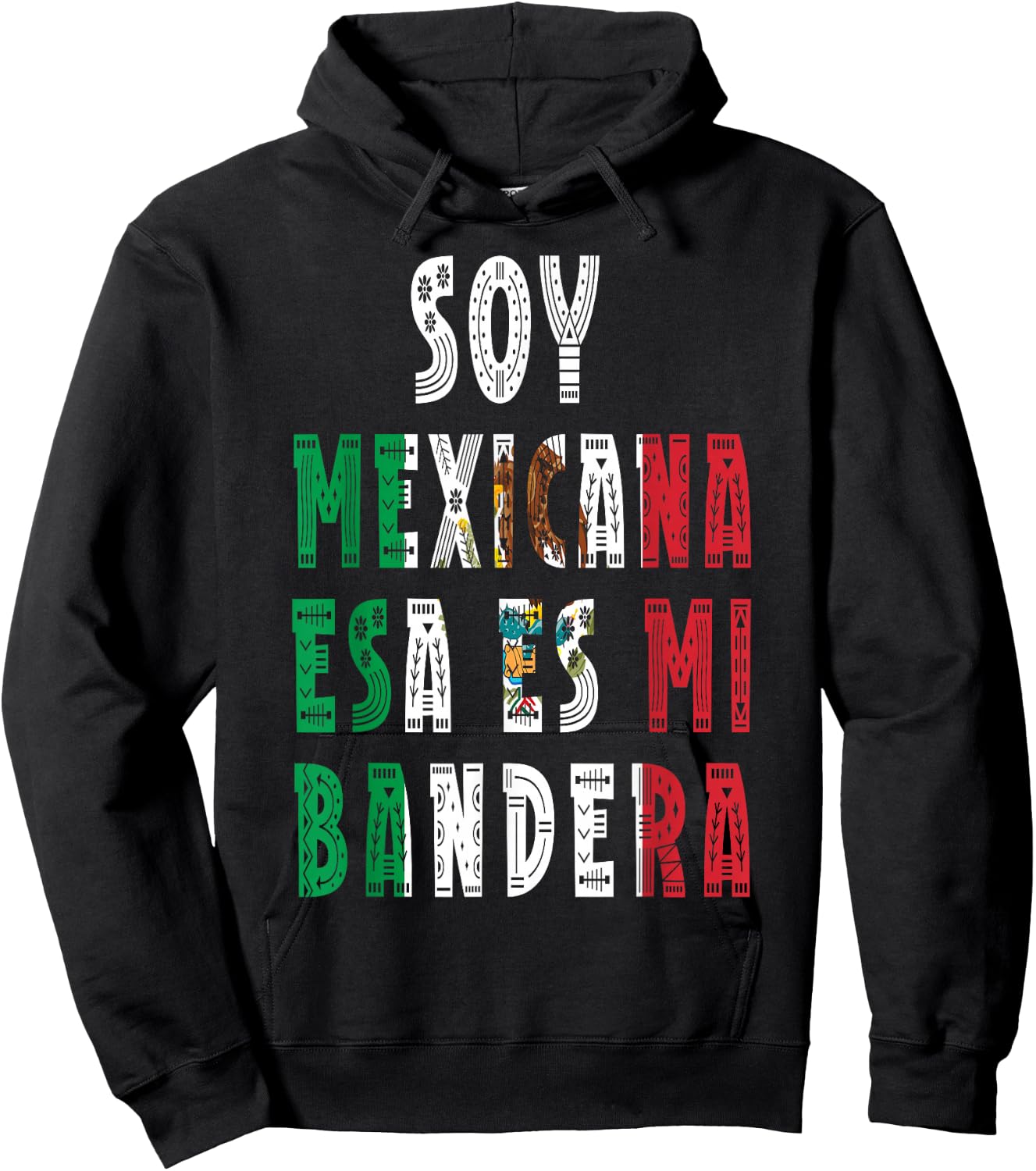 Soy mexicana esa es mi bandera Hoodie - Hoodie | Black