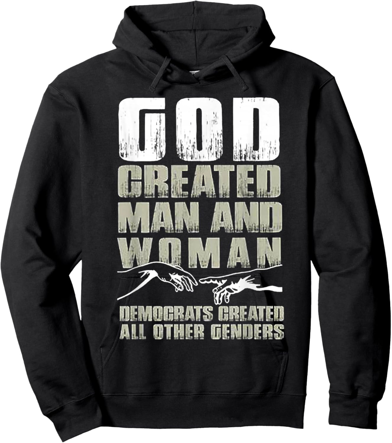God Created Man & Woman Democrats Created All Other Genders Hoodie - Hoodie | Black