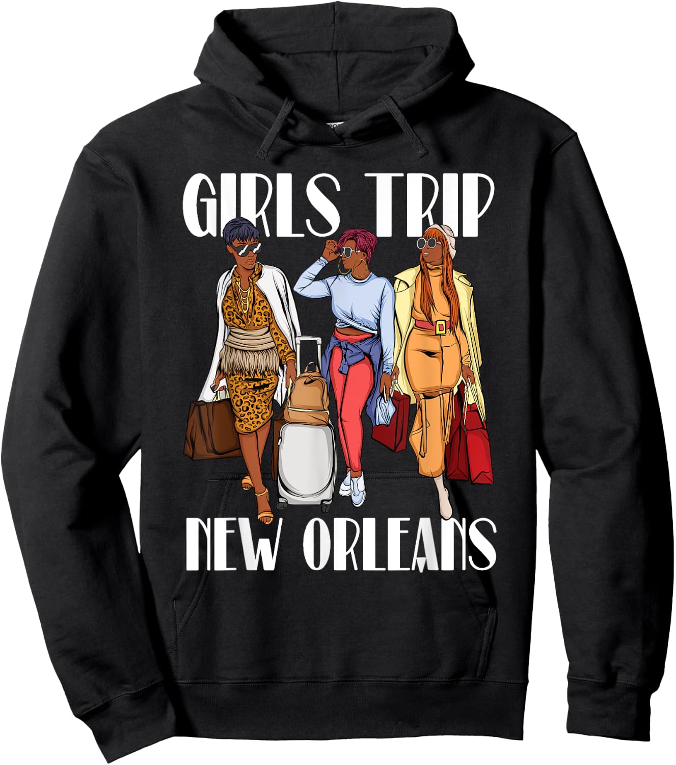 Girls Trip New Orleans Vacation Weekend Black Women Hoodie - Hoodie | Black