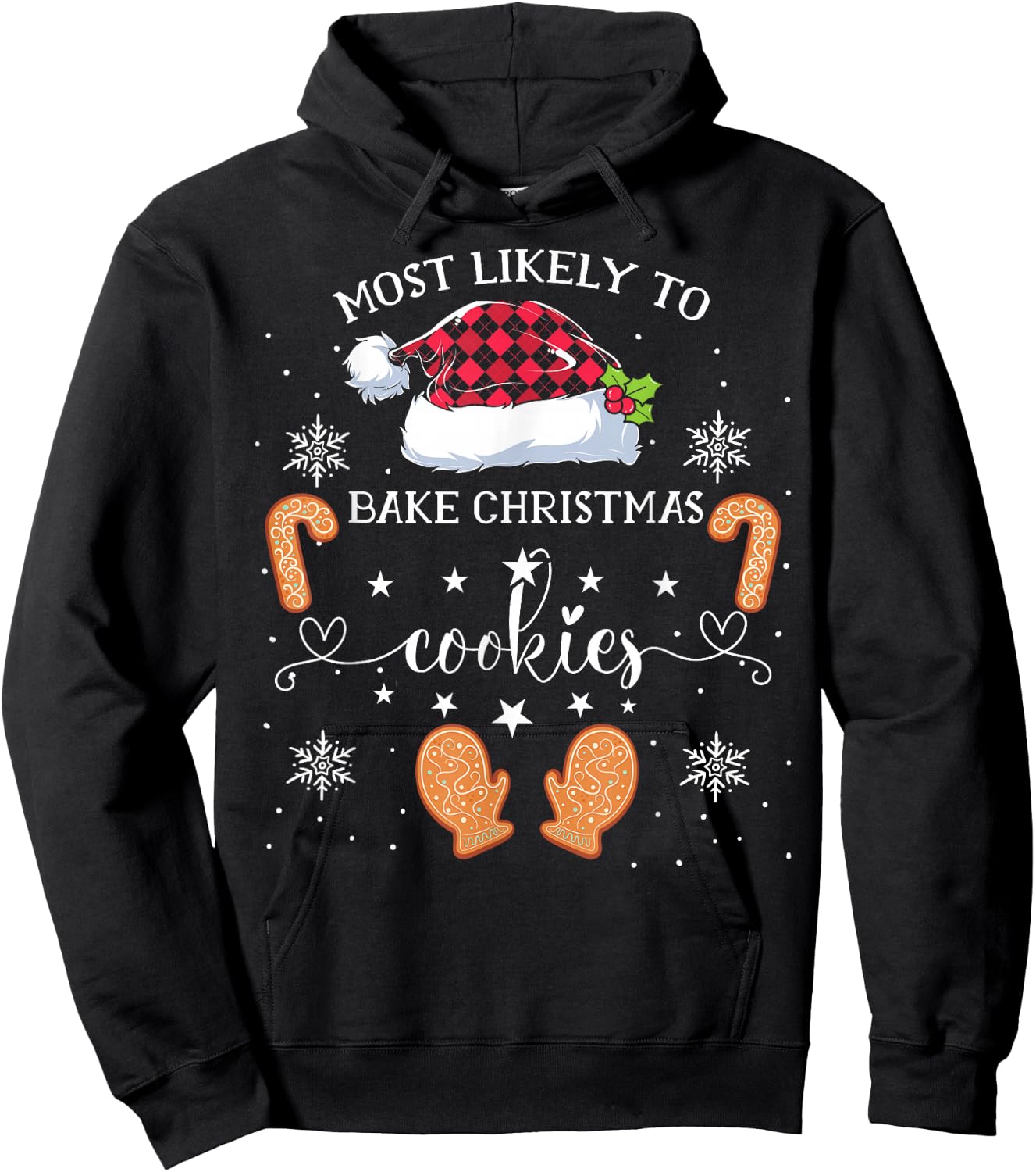 Most Likely To Bake Christmas Cookies Funny Baker Christmas Hoodie - Hoodie | Black