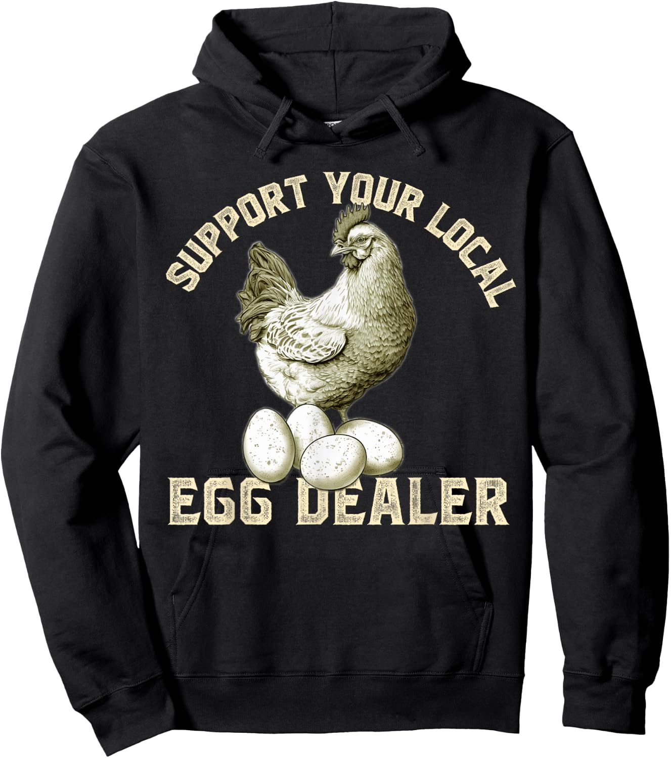 Support Your Local Egg Dealers Chicken Egg Lover Hoodie - Hoodie | Black