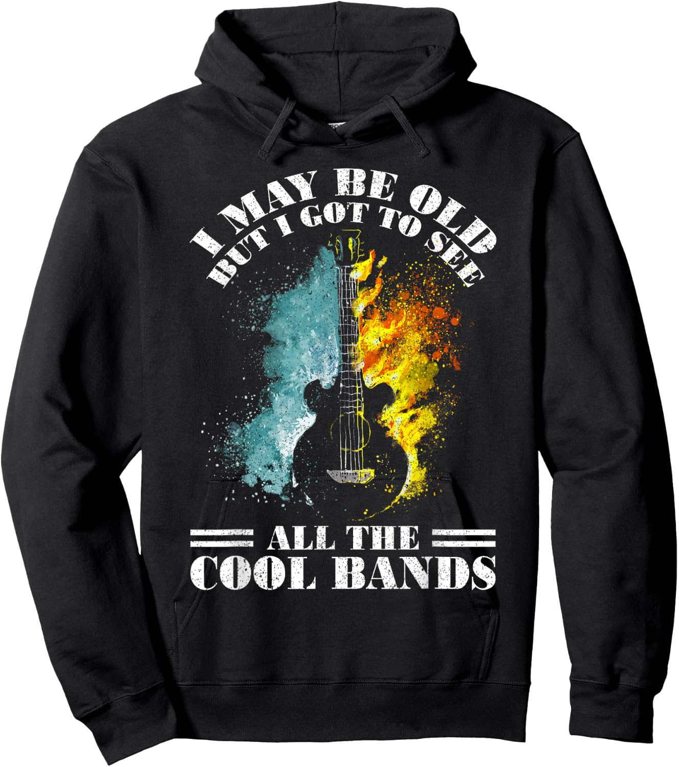 I May Be Old But I Got To See All The Cool Bands Hoodie - Hoodie | Black