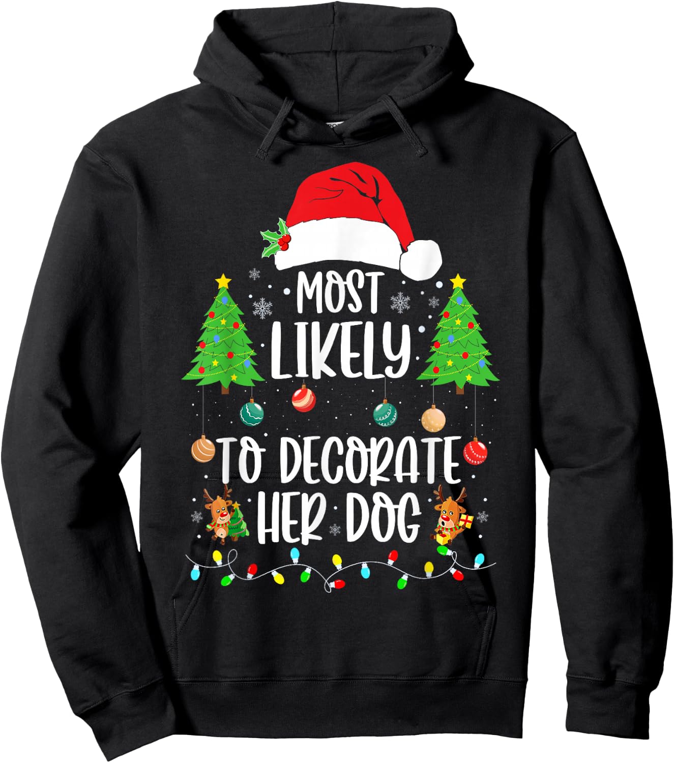Most Likely To Decorate Her Dog Family Christmas Pajamas Hoodie - Hoodie | Black