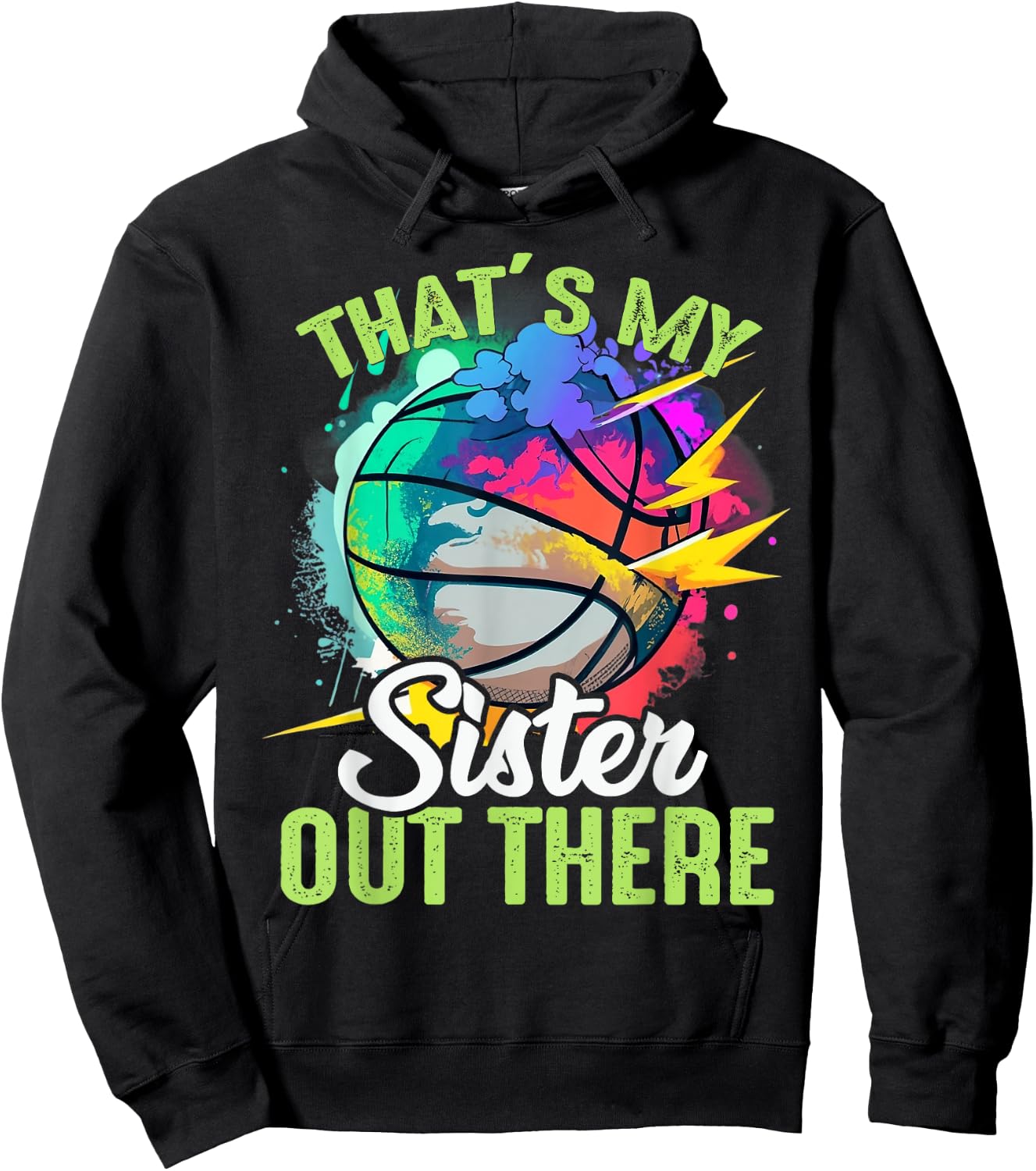 That's My Sister Out There Basketball Colorful Hoodie - Hoodie | Black