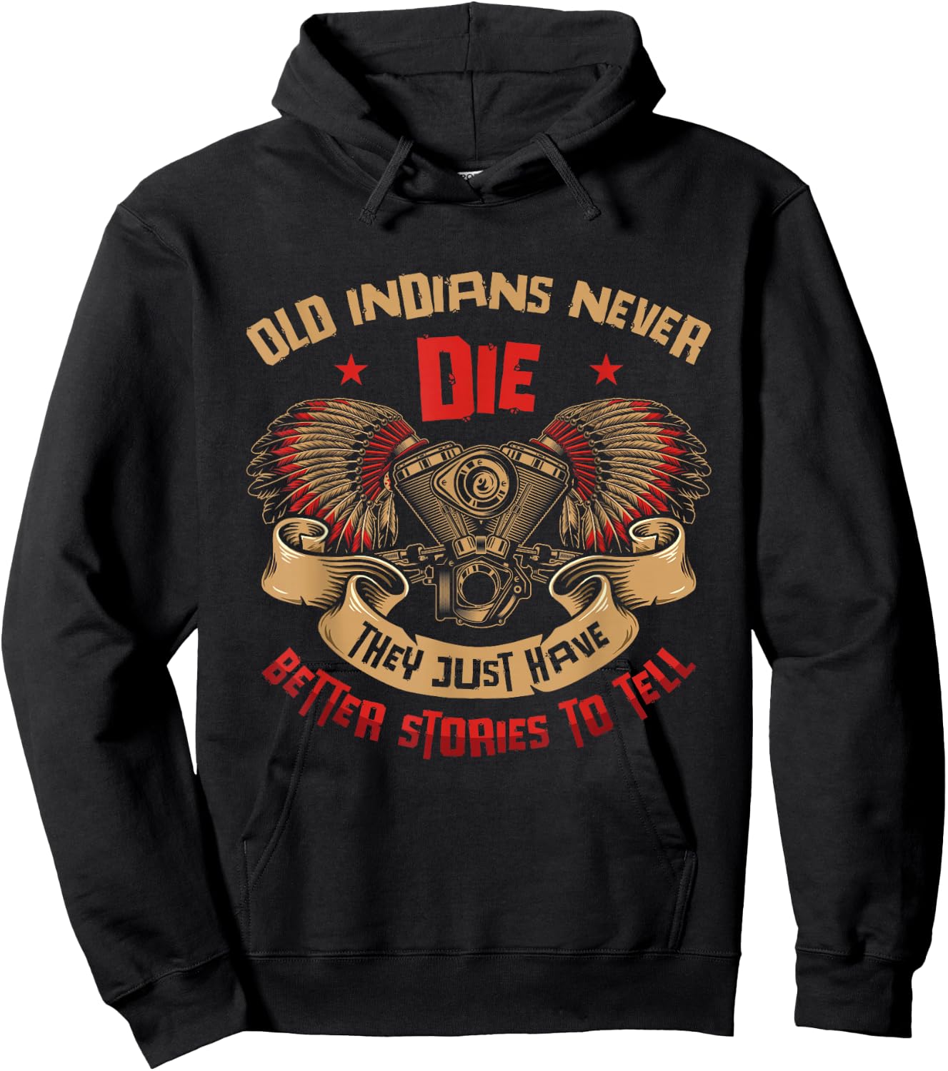 Old Indians Never Die Motorcycle Biker Hoodie - Hoodie | Black