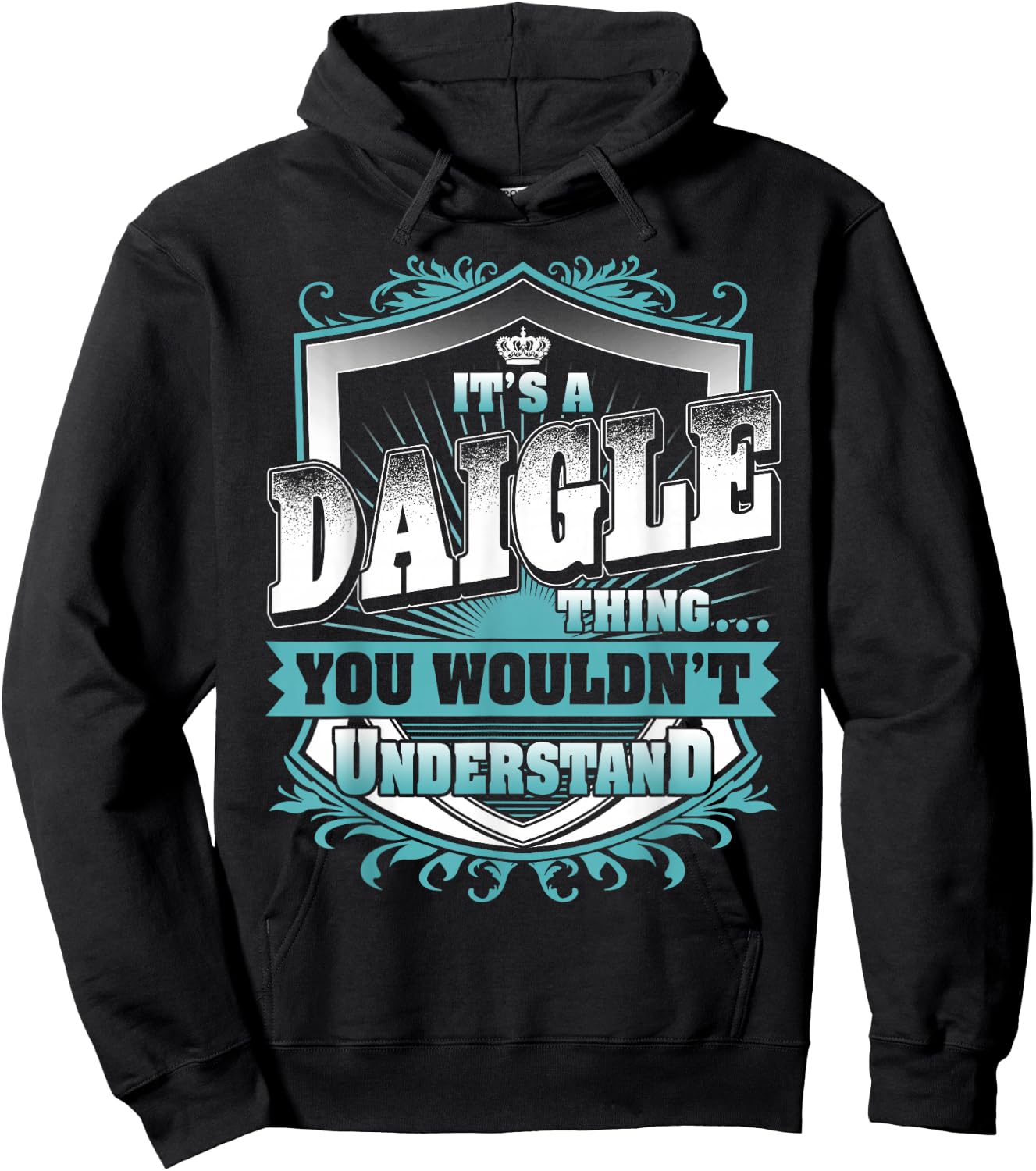 It's A DAIGLE Thing You Wouldn't Understand Name Vintage Hoodie - Hoodie | Black