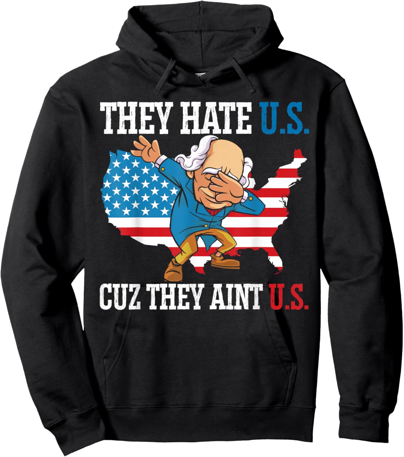 They Hate Us Cuz They Ain't Us America USA Flag 4th of July Hoodie - Hoodie | Black