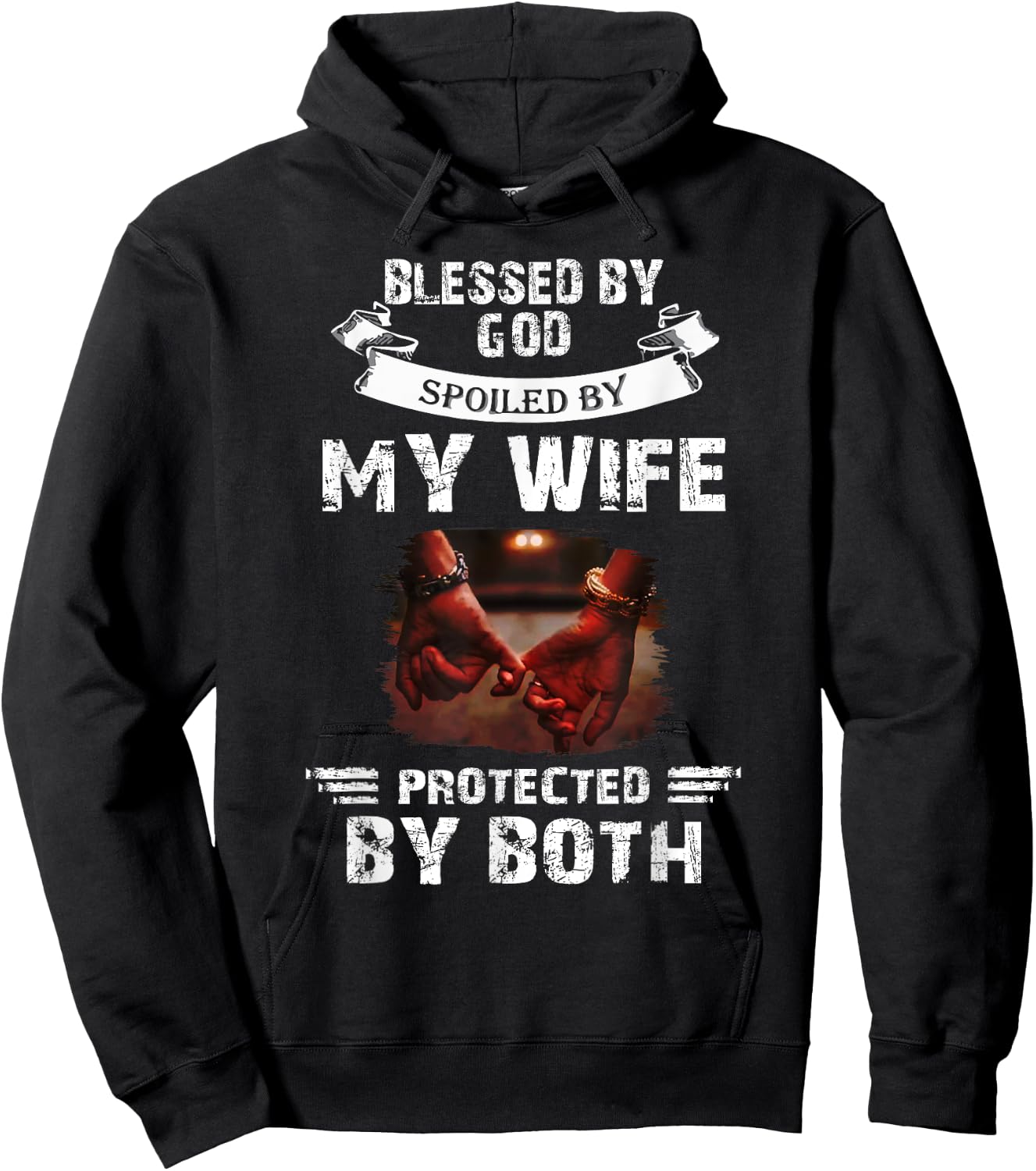 Blessed By God Spoiled By My Wife Husband From Wife Marriage Hoodie - Hoodie | Black