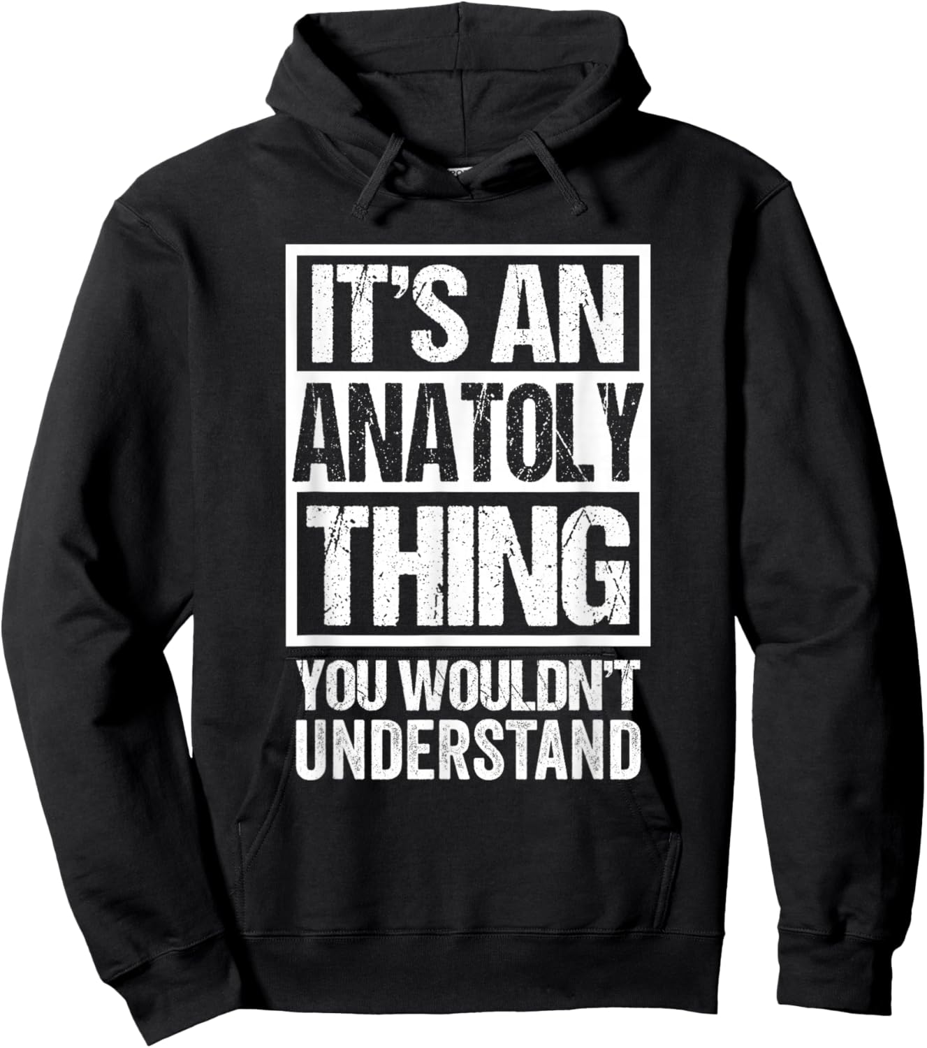 It's An Anatoly Thing You Wouldn't Understand Hoodie - Hoodie | Black