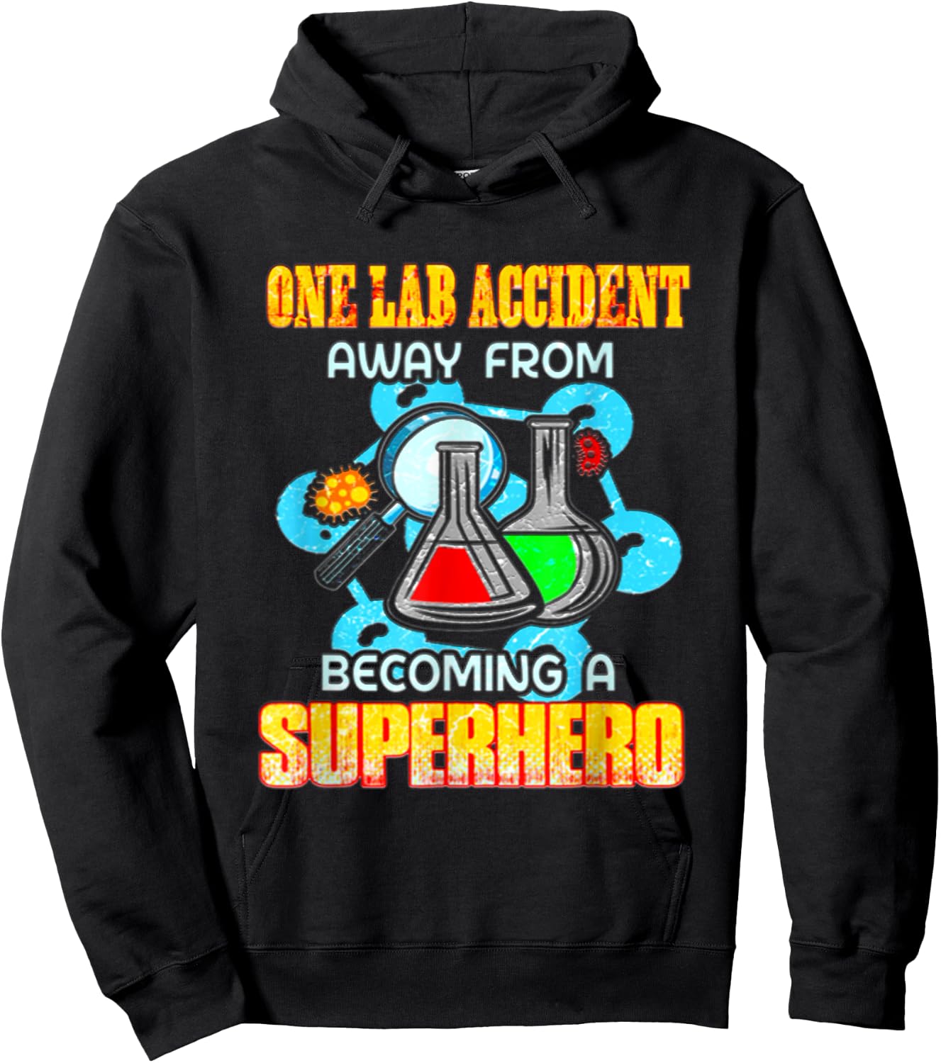 One Lab Accident away from becoming a Superhero Hoodie - Hoodie | Black