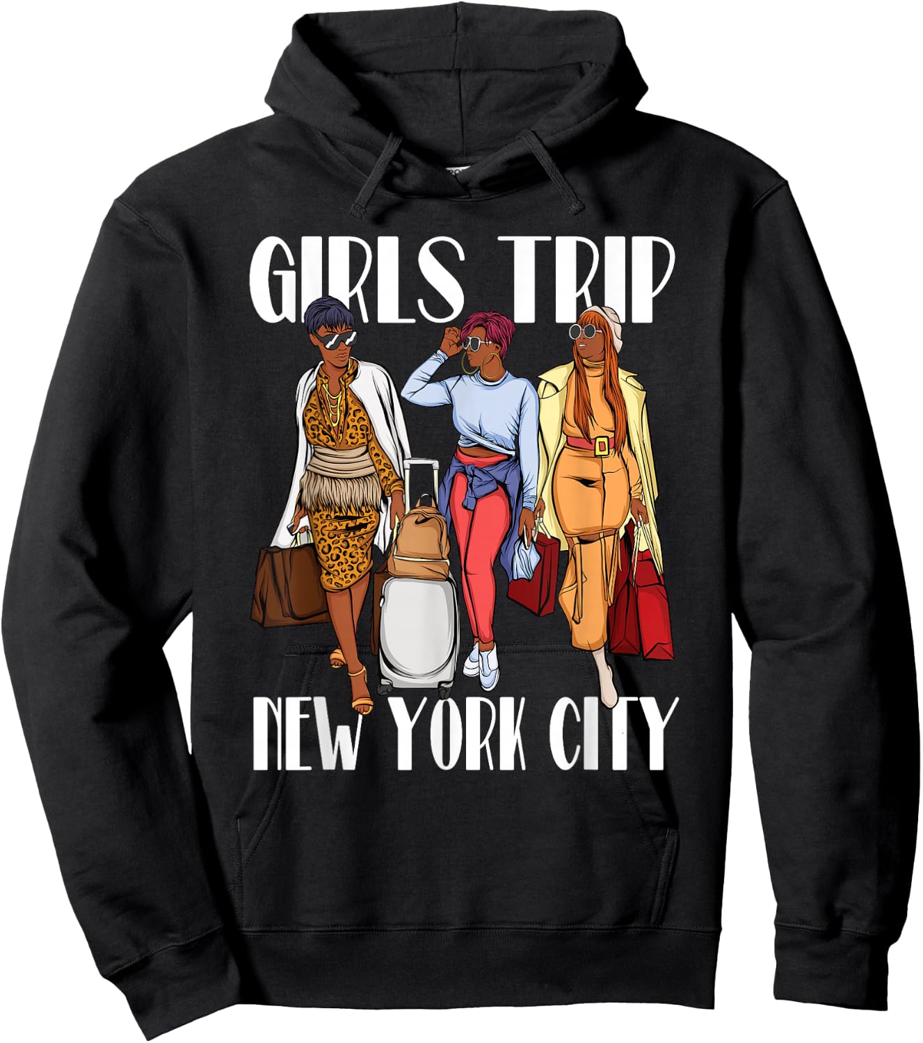 Girls Trip New York City 2025 Vacation Weekend Black Women Hoodie - Hoodie | Black