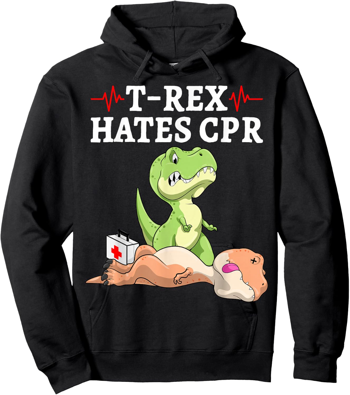 T-Rex Hates CPR Funny Dinosaur Extinction Pun Nurse Hoodie - Hoodie | Black