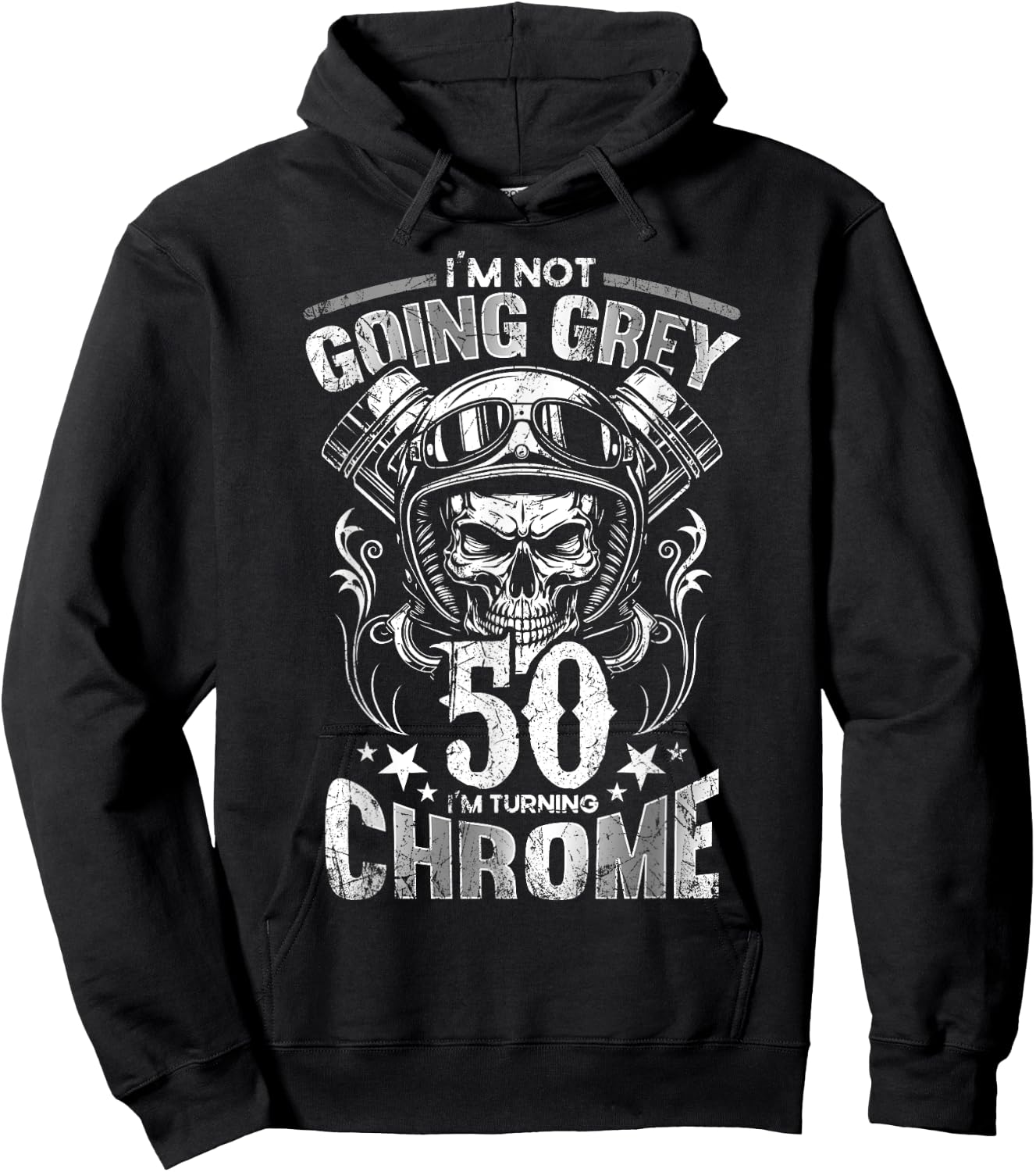 Im Not Going Grey Im Turning Chrome Motorcycle 50th Birthday Hoodie - Hoodie | Black