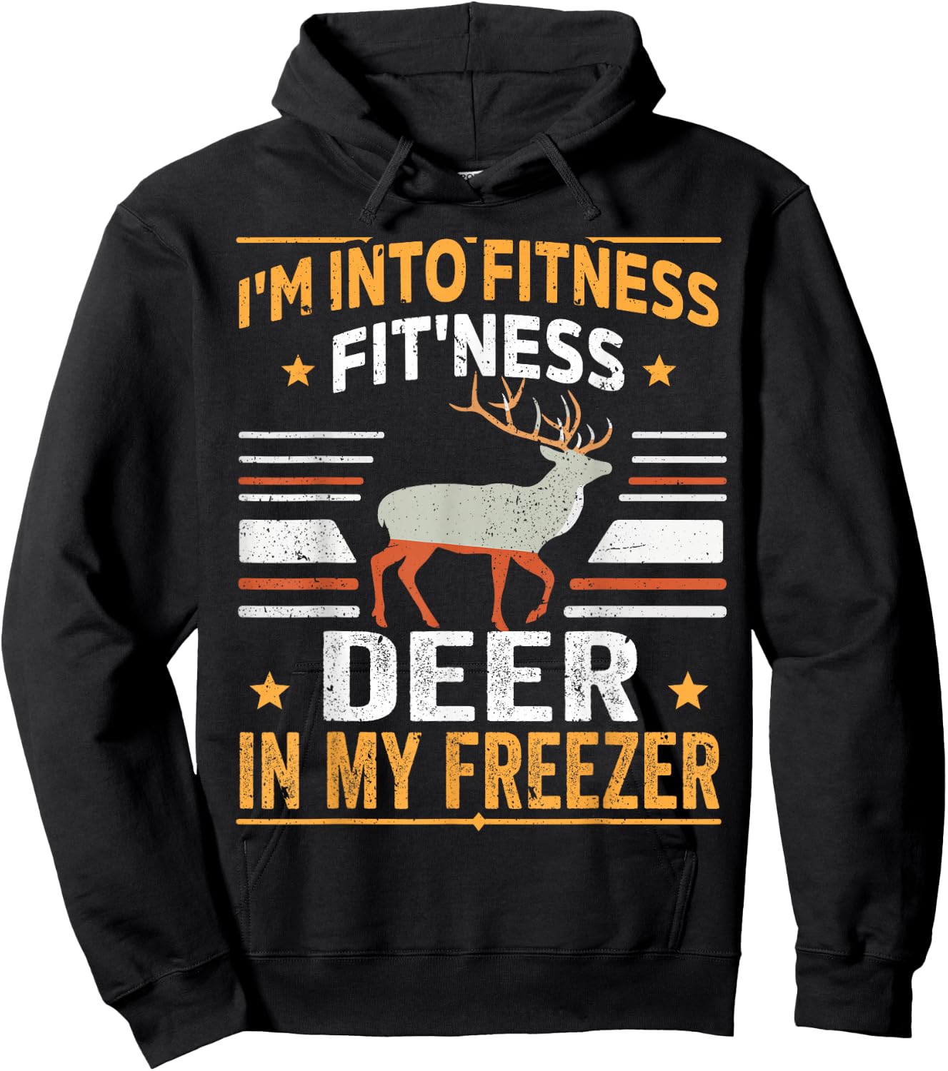 I'm Into Fitness Deer Freezer funny dad hunter deer hunting Hoodie - Hoodie | Black