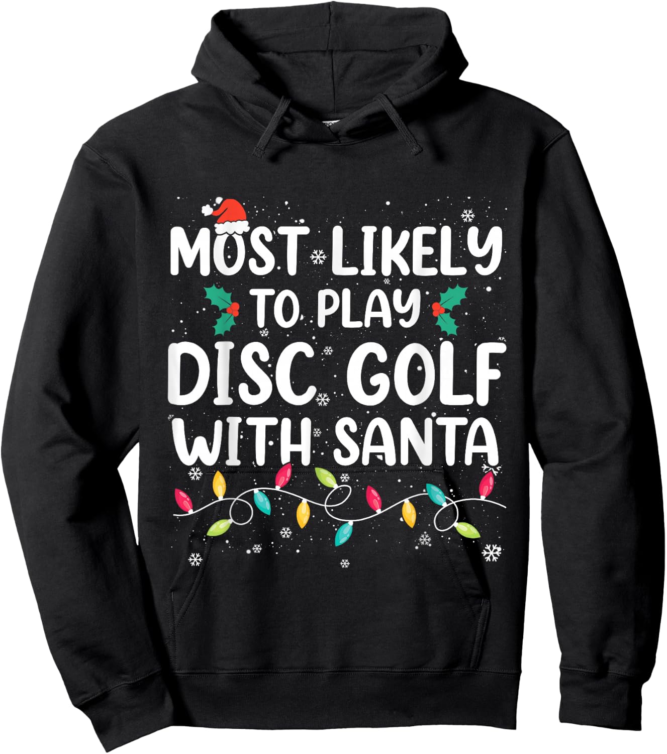 Most Likely To Play Disc Golf With Santa Christmas Pajamas Hoodie - Hoodie | Black