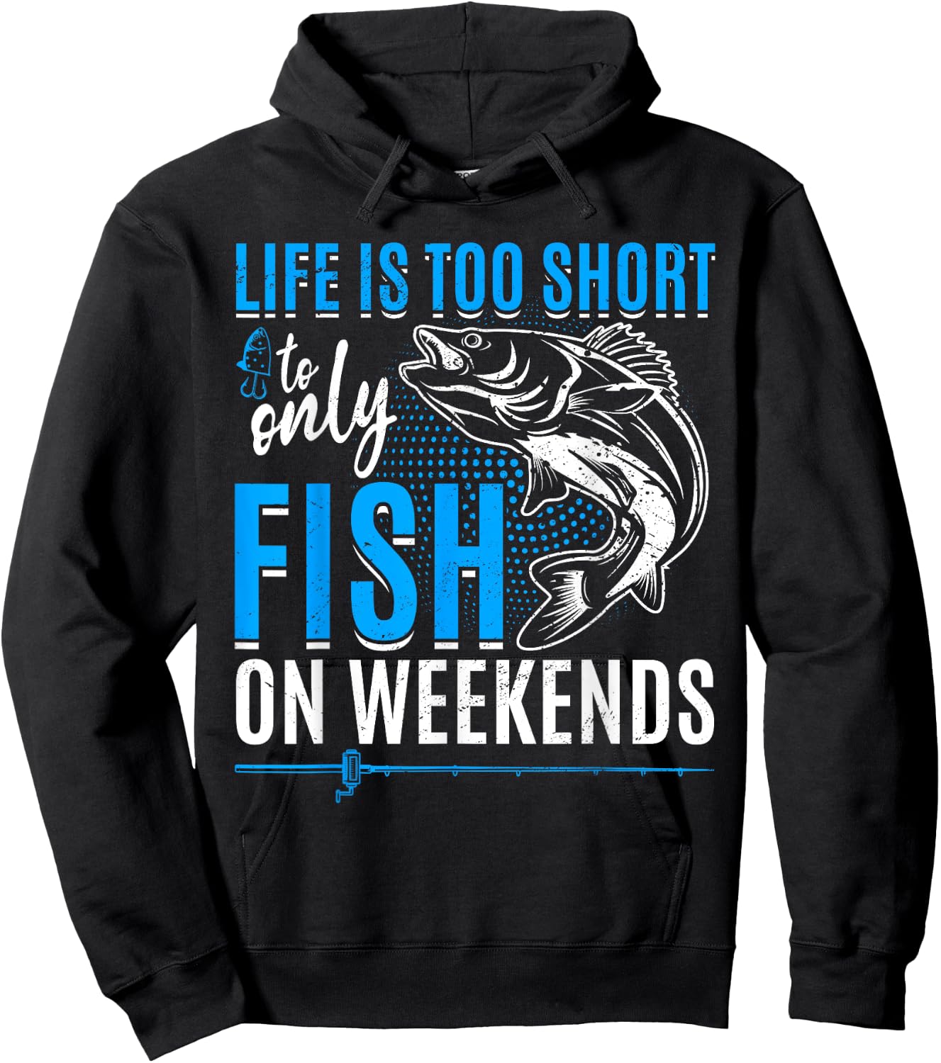 Fishing life is too short to only fish on weekends Hoodie - Hoodie | Black
