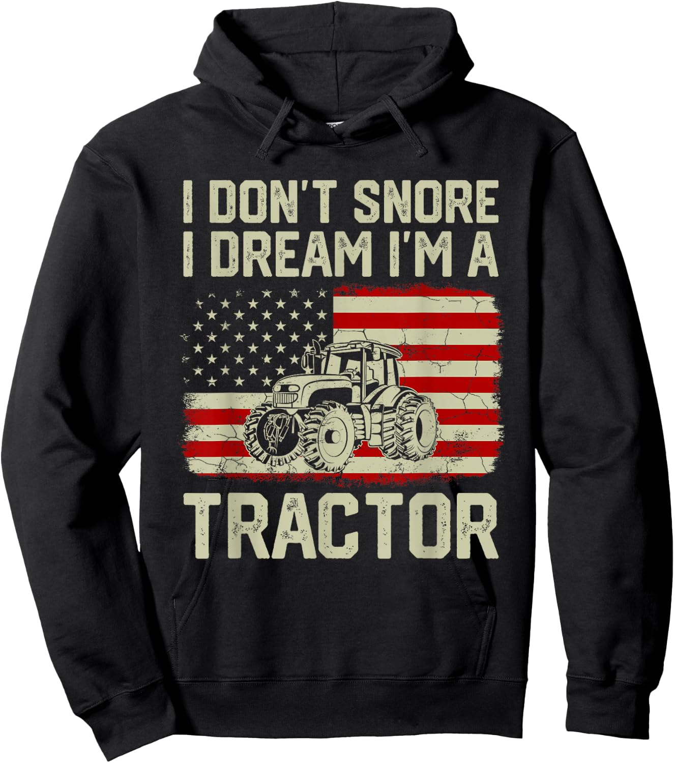 I Don't Snore I Dream I'm A Tractor Funny Vintage US Flag Hoodie - Hoodie | Black