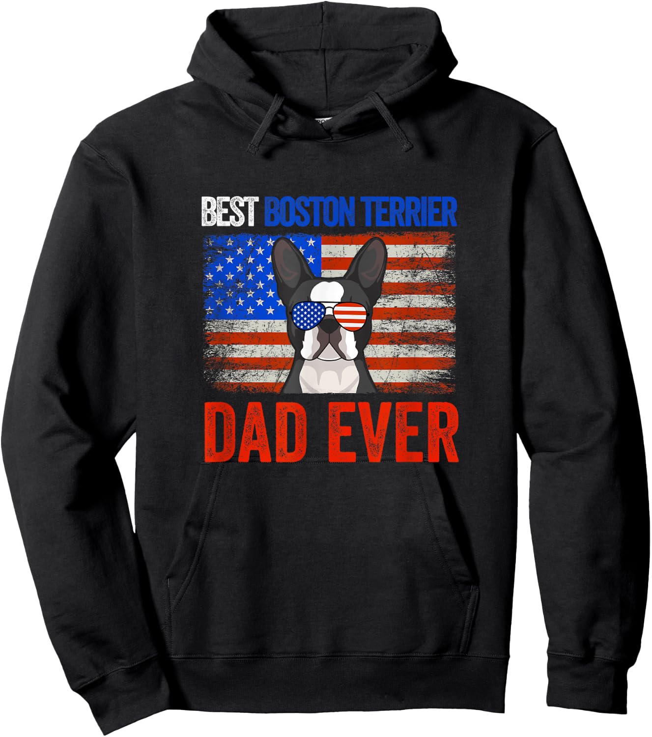 Best Boston Terrier Dad Ever American Flag Fathers Day Men Hoodie - Hoodie | Black