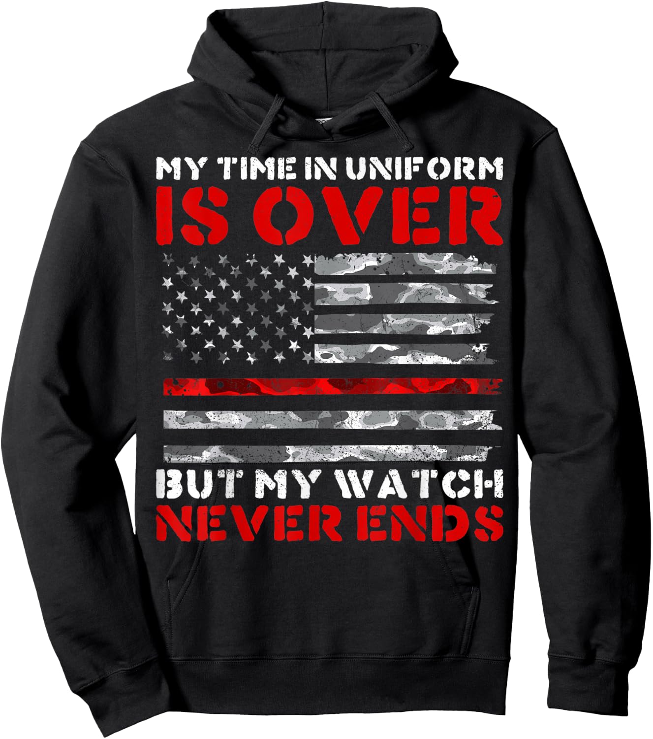 My Watch Never Ends Retired Firefighters Firemen Hoodie - Hoodie | Black