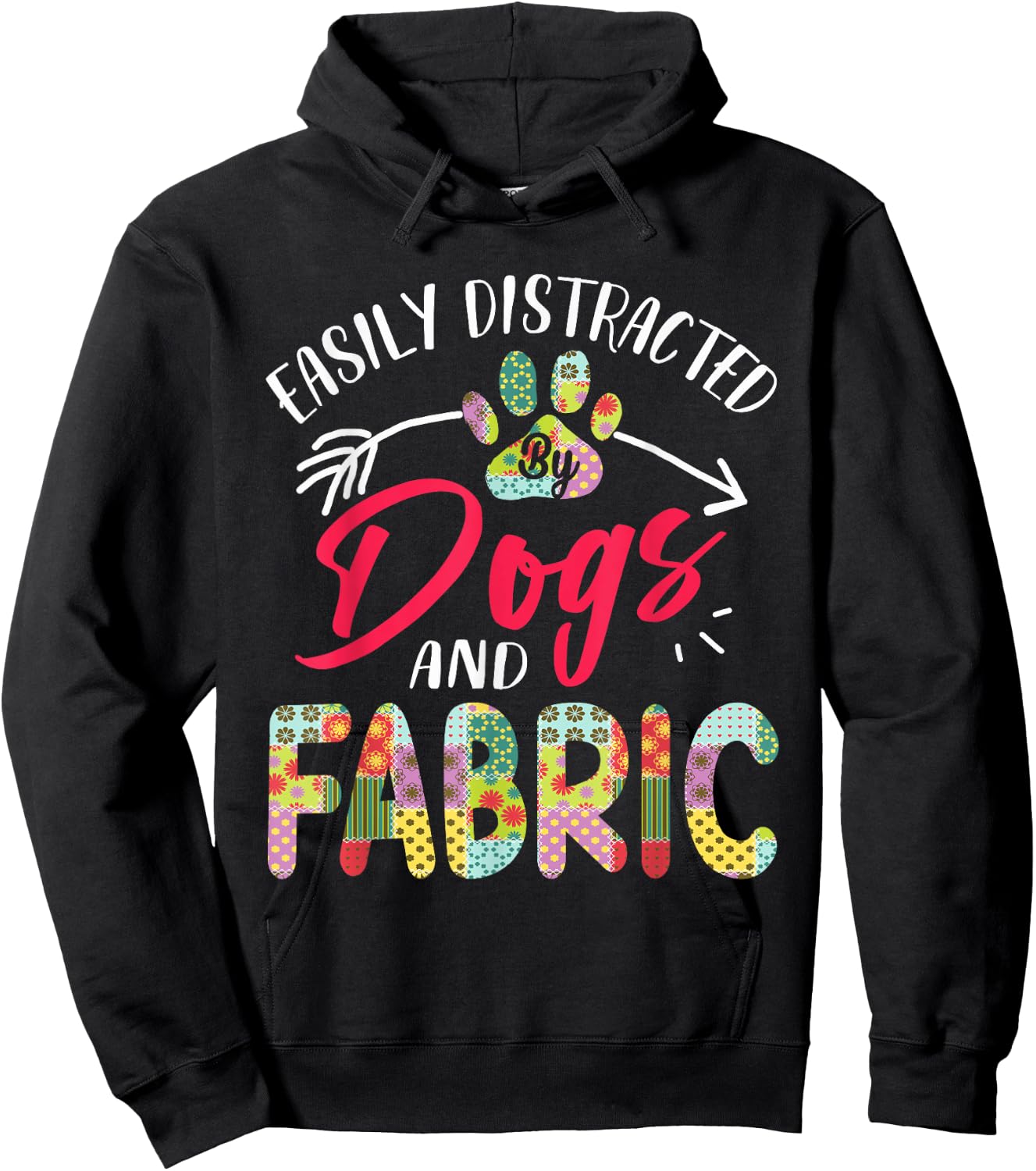 Easily Distracted By Dogs And Fabric - Quilting Hoodie - Hoodie | Black