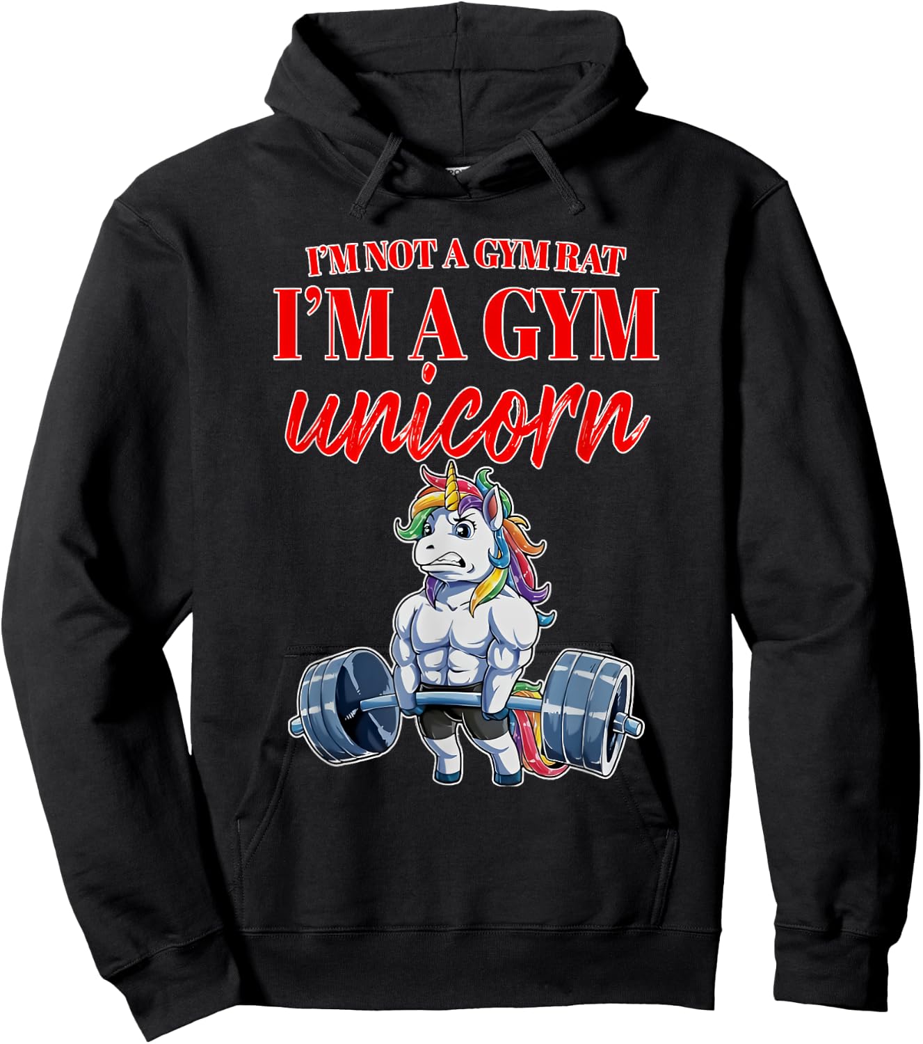 I'm Not a Gym Rat I'm a Gym Unicorn Hoodie - Hoodie | Black