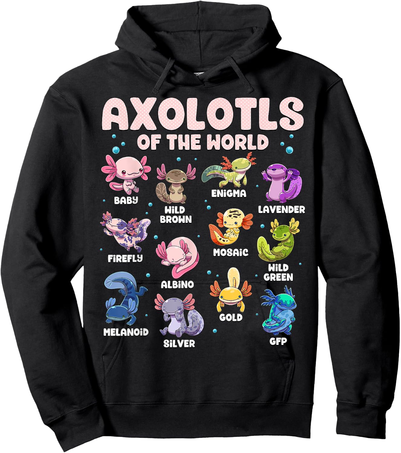 Axolotl Shirt Kawaii Axolotls Of The World Types Of Axolotls Hoodie - Hoodie | Black