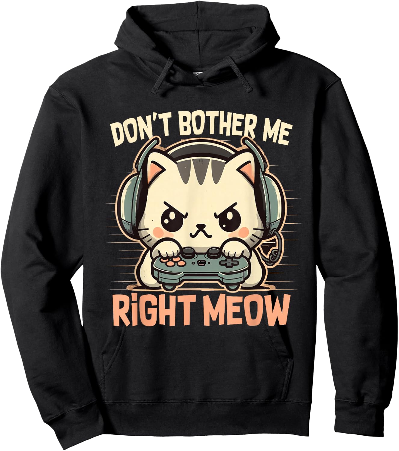 Funny Cat Gamer Don’t Bother Me Right Meow Video Games Lover Hoodie - Hoodie | Black