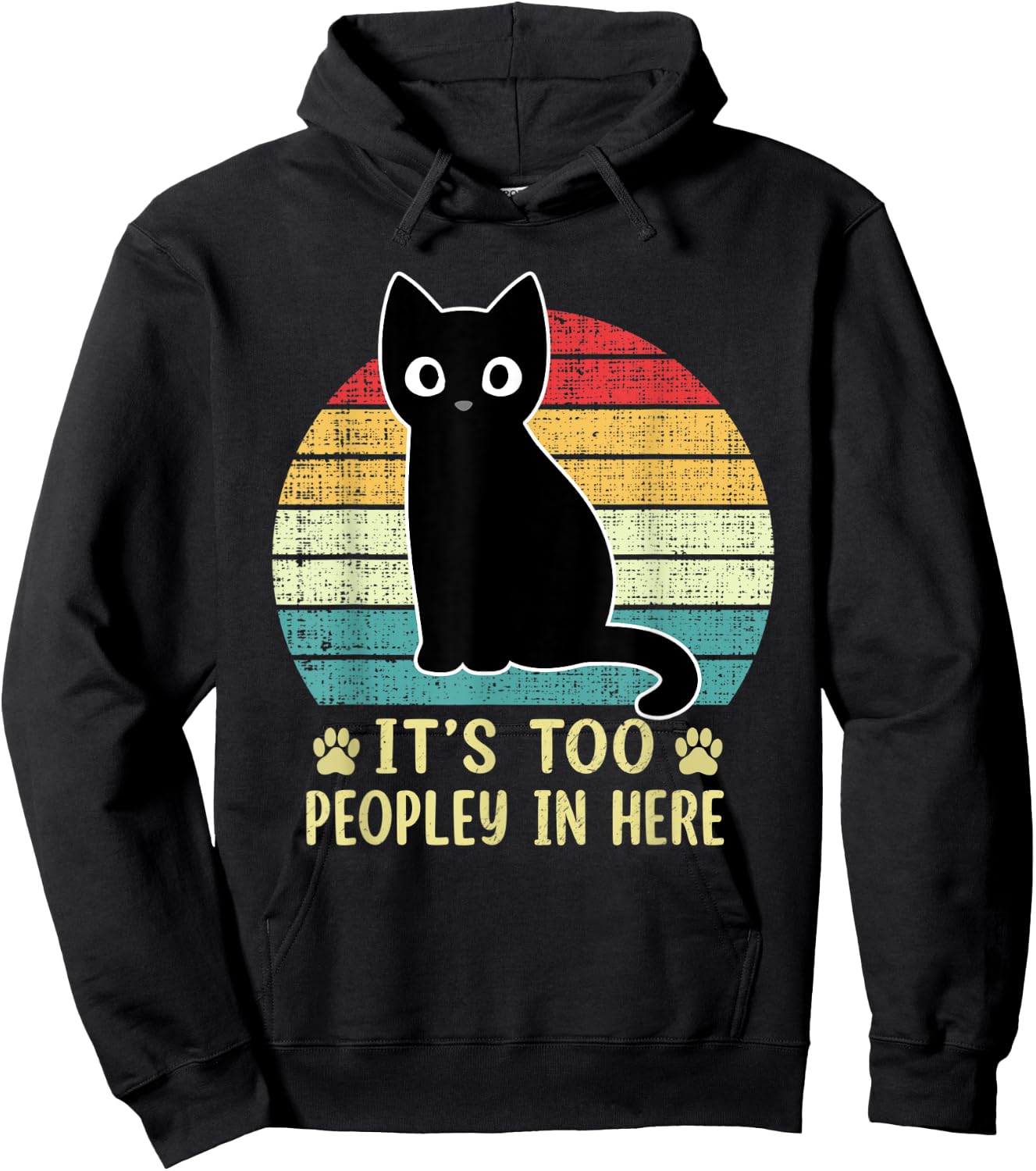 It's Too Peopley In Here Bored Cat Funny Introvert Cat Retro Hoodie - Hoodie | Black