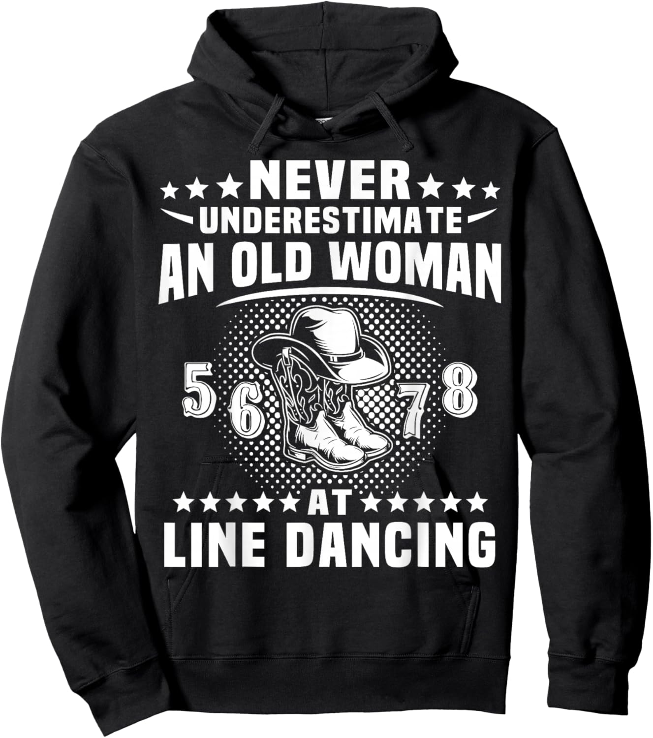 Line Dancing Never Underestimate Old Woman Line Dance Hoodie - Hoodie | Black