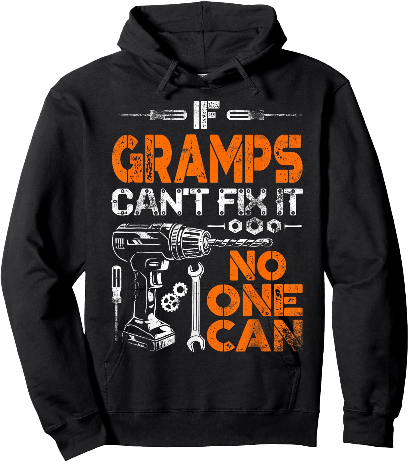 If Gramps Can't Fix It No One Can - Father's Day Birthday Hoodie - Hoodie | Black
