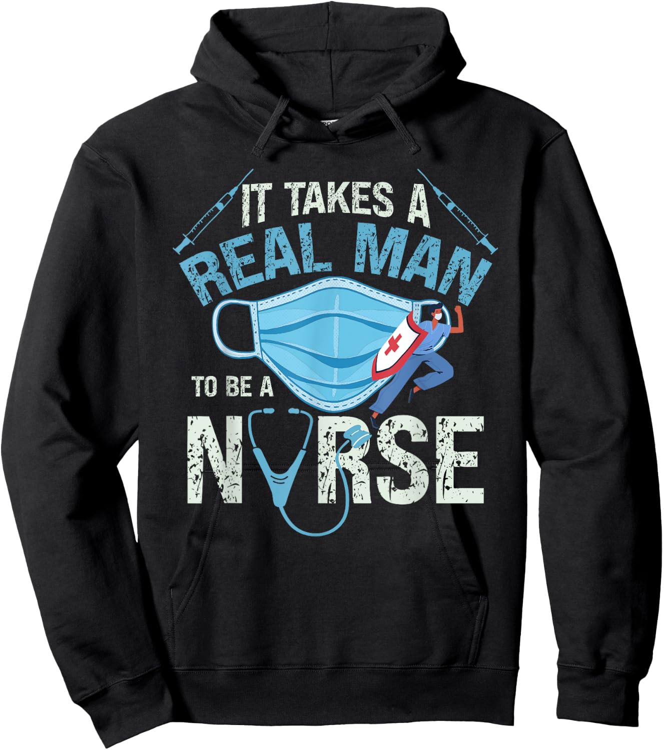 It Takes A Real Man To Be A Nurse Design Nursing Hoodie - Hoodie | Black