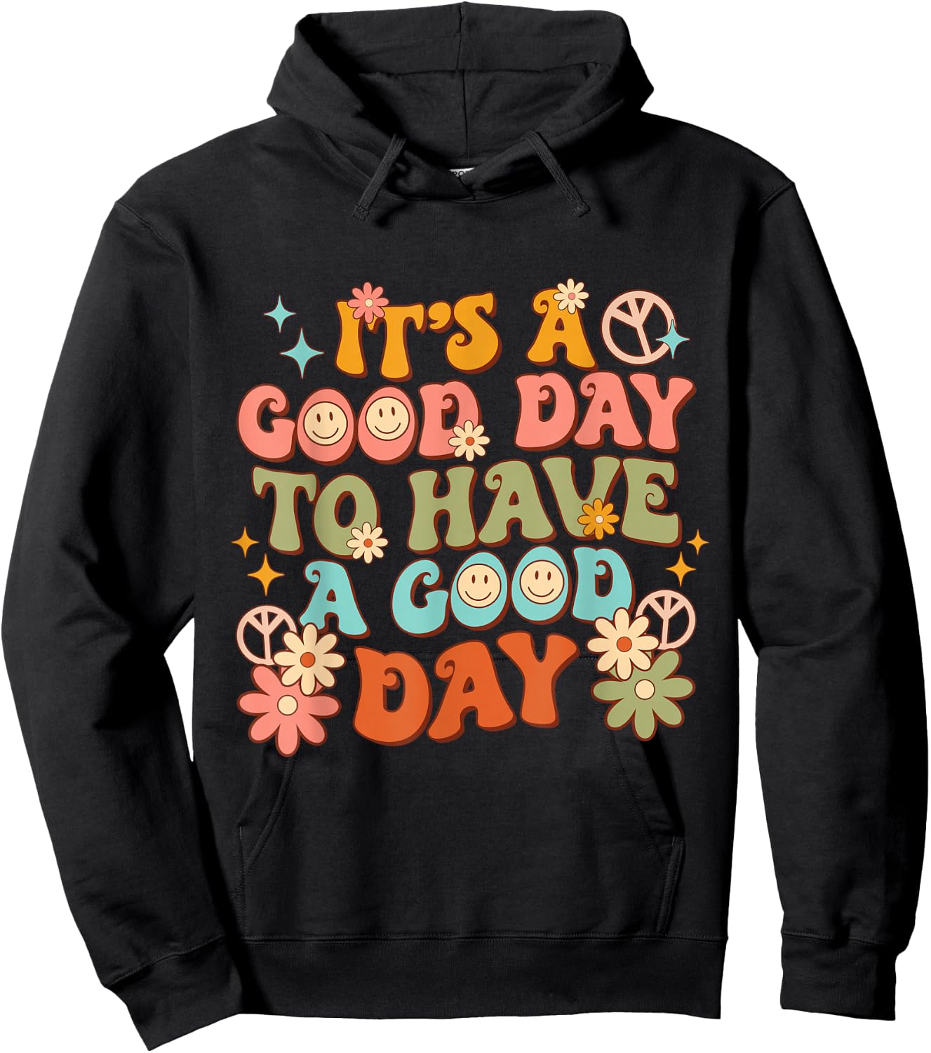 Retro Inspirational It's a Good Day to have a Good Day Hoodie - Hoodie | Black