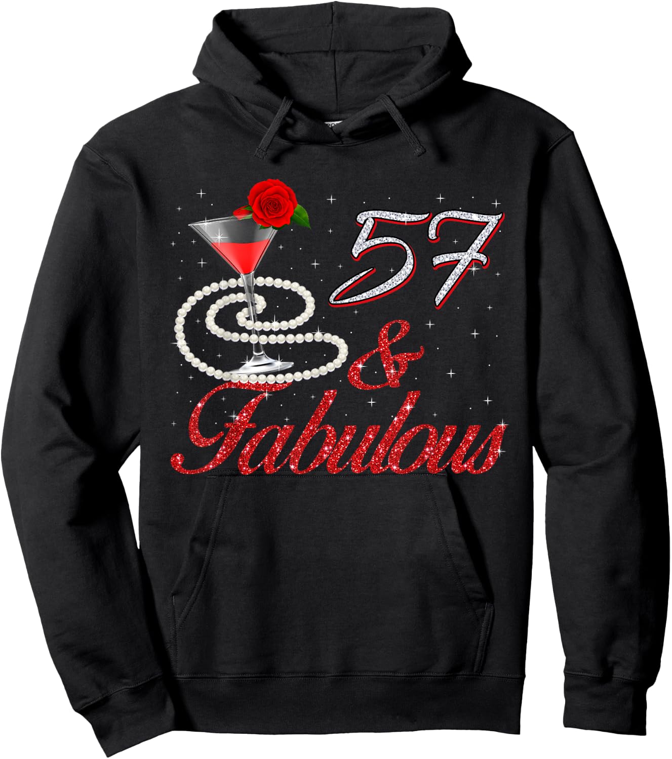 57 And Fabulous 57th Birthday 57 Years Old Bday Hoodie - Hoodie | Black