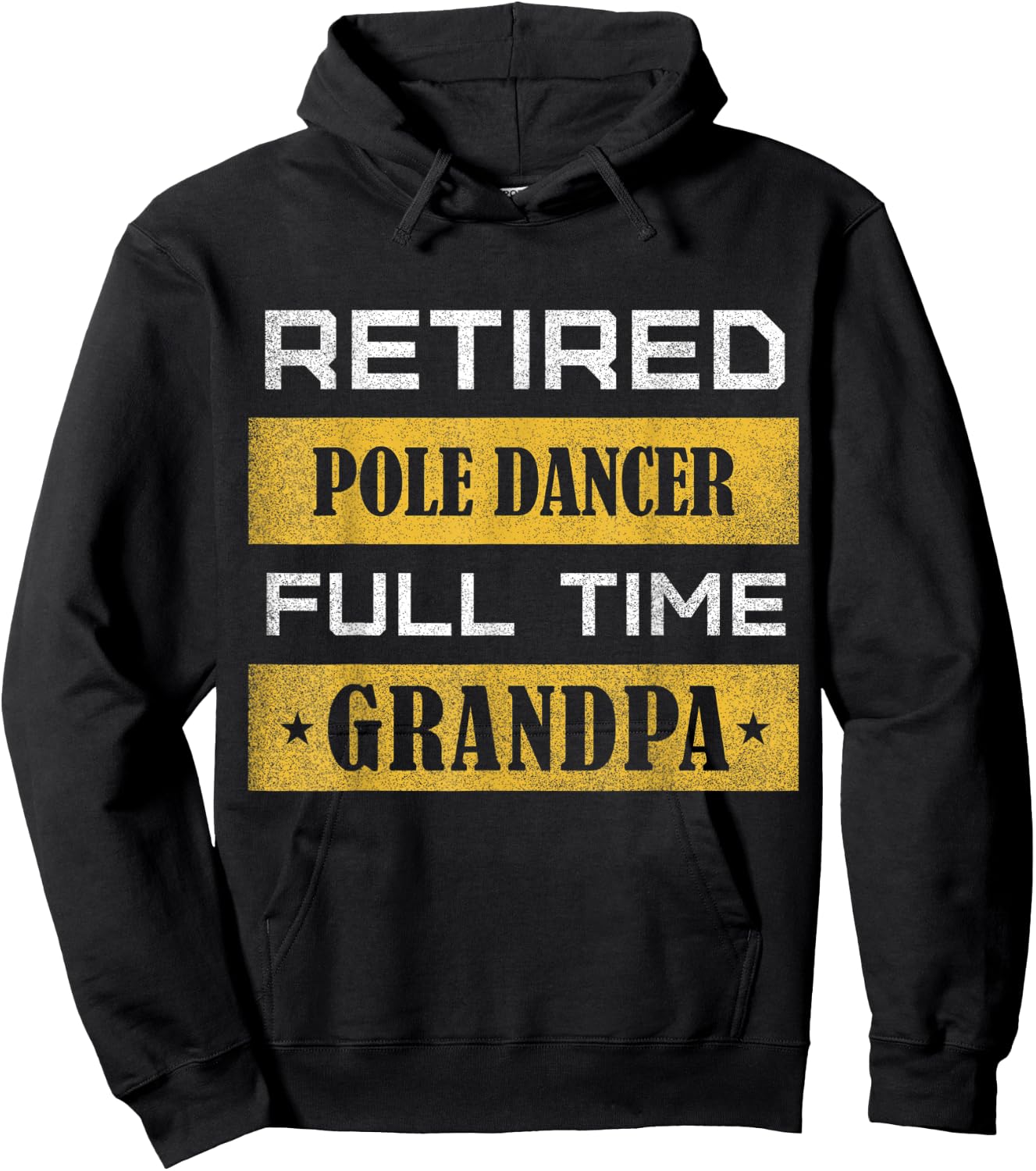 Retired Pole Dancer Full Time Grandpa Hoodie - Hoodie | Black