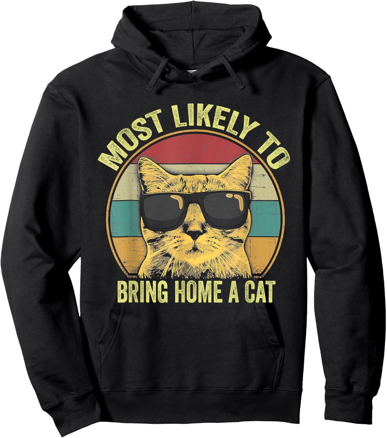 Most Likely To Bring Home A Cat - Retro Vintage Hoodie - Hoodie | Black