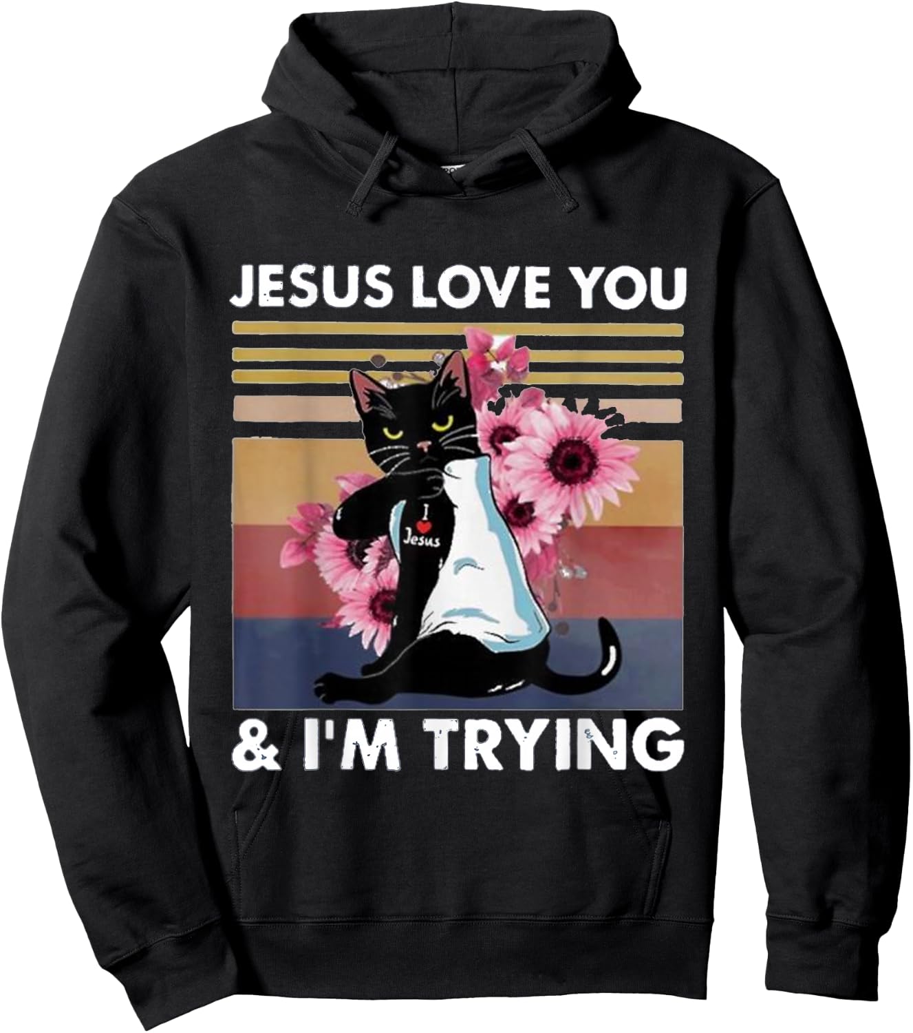 Cat Jesus loves you I'm trying Hoodie - Hoodie | Black