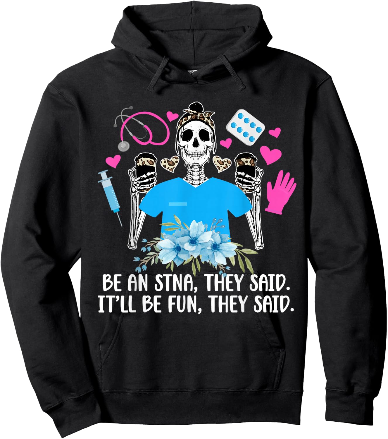 Be AN STNA State Tested Nursing Assistant STNA Nurse Hoodie - Hoodie | Black