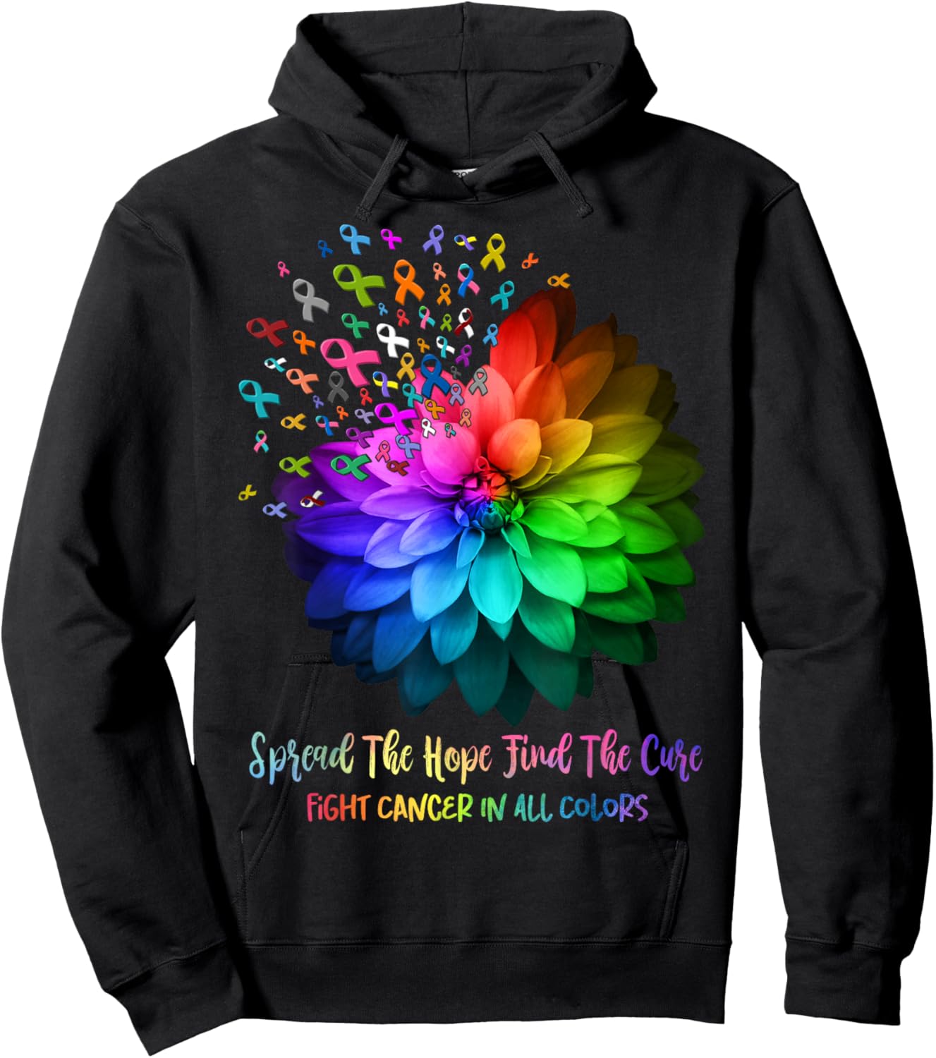 Fight Cancer In All Color Spread The Hope Find a Cure Hoodie - Hoodie | Black