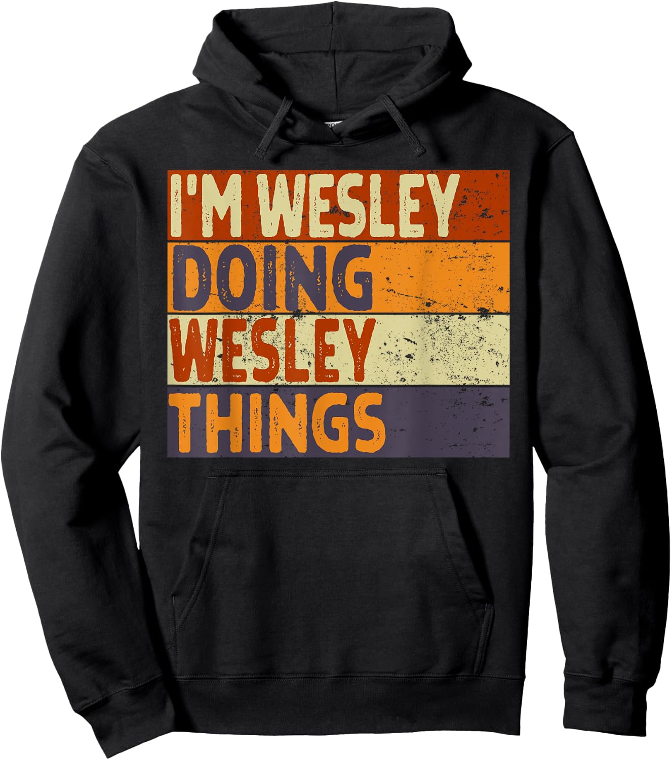 Retro I'm WESLEY Doing WESLEY Things Funny Birthday Joke Hoodie - Hoodie | Black