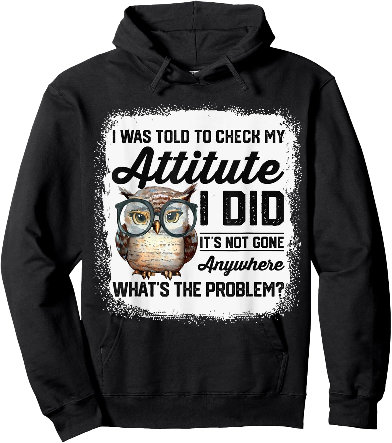 I Was Told To Check My Attitude Funny Owl Hoodie - Hoodie | Black